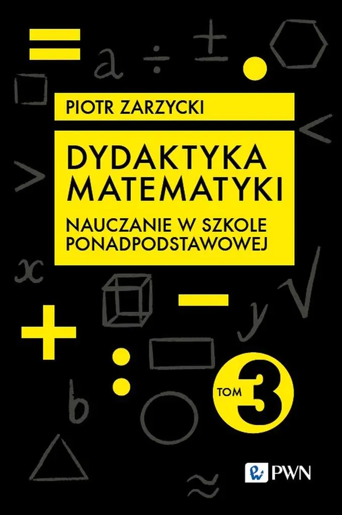 Książka - Dydaktyka matematyki. Tom 3