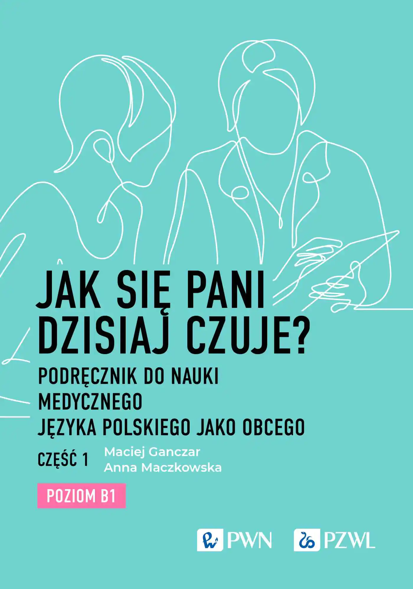 Książka - Jak się pani dzisiaj czuje?