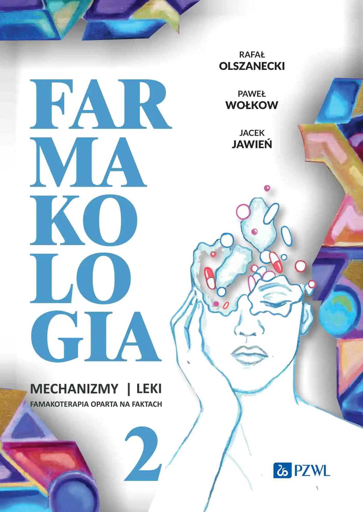 Książka - Farmakologia. Mechanizmy leki farmakoterapia oparta na faktach. Tom 2