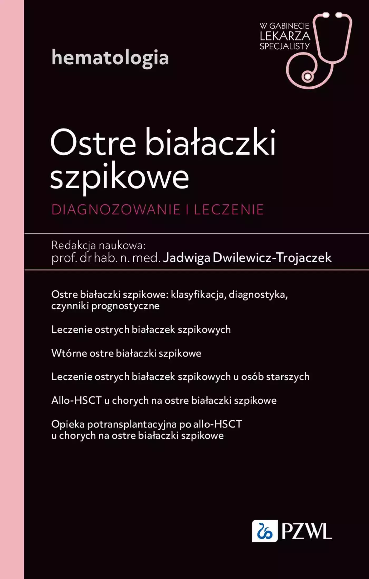 Książka - Ostre białaczki szpikowe. Diagnozowane i leczenie
