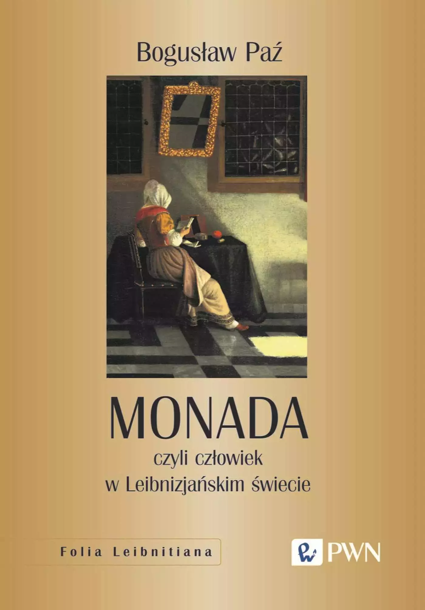 Książka - Monada czyli człowiek w Leibnizjańskim świecie