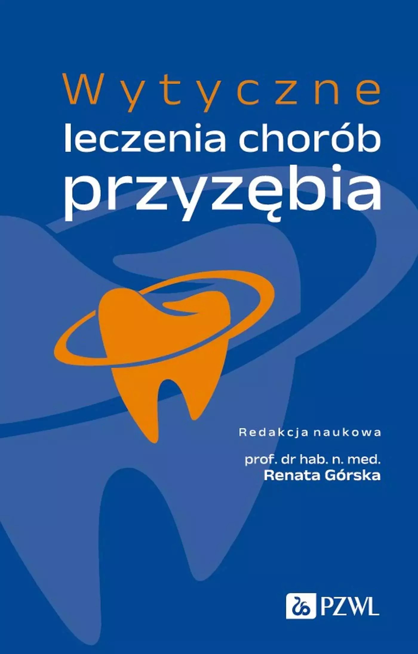 Książka - Wytyczne leczenia chorób przyzębia