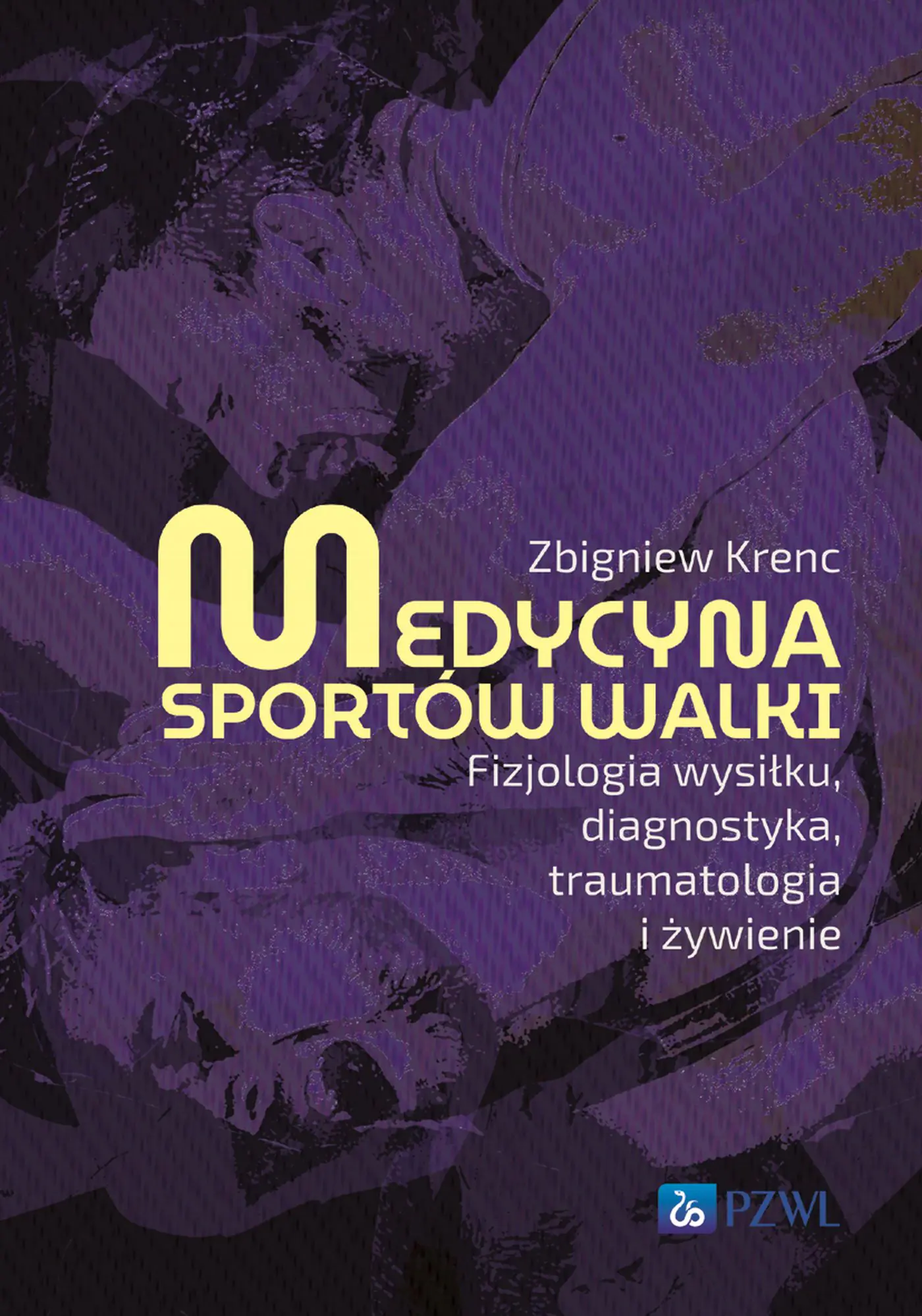 Książka - Medycyna sportów walki. Fizjologia wysiłku, diagnostyka, traumatologia i żywienie