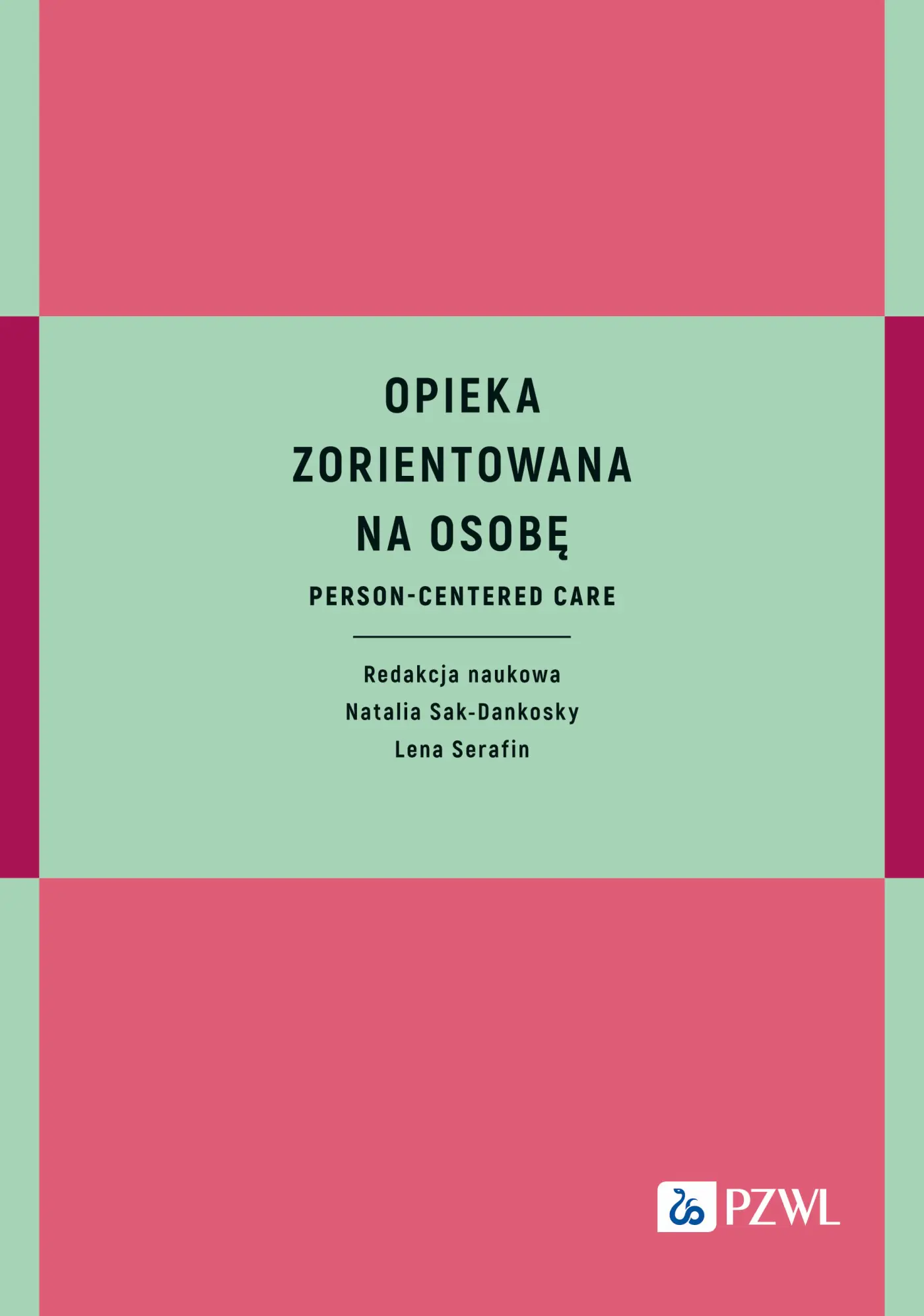 Książka - Opieka zorientowana na osobę. Person-centered care