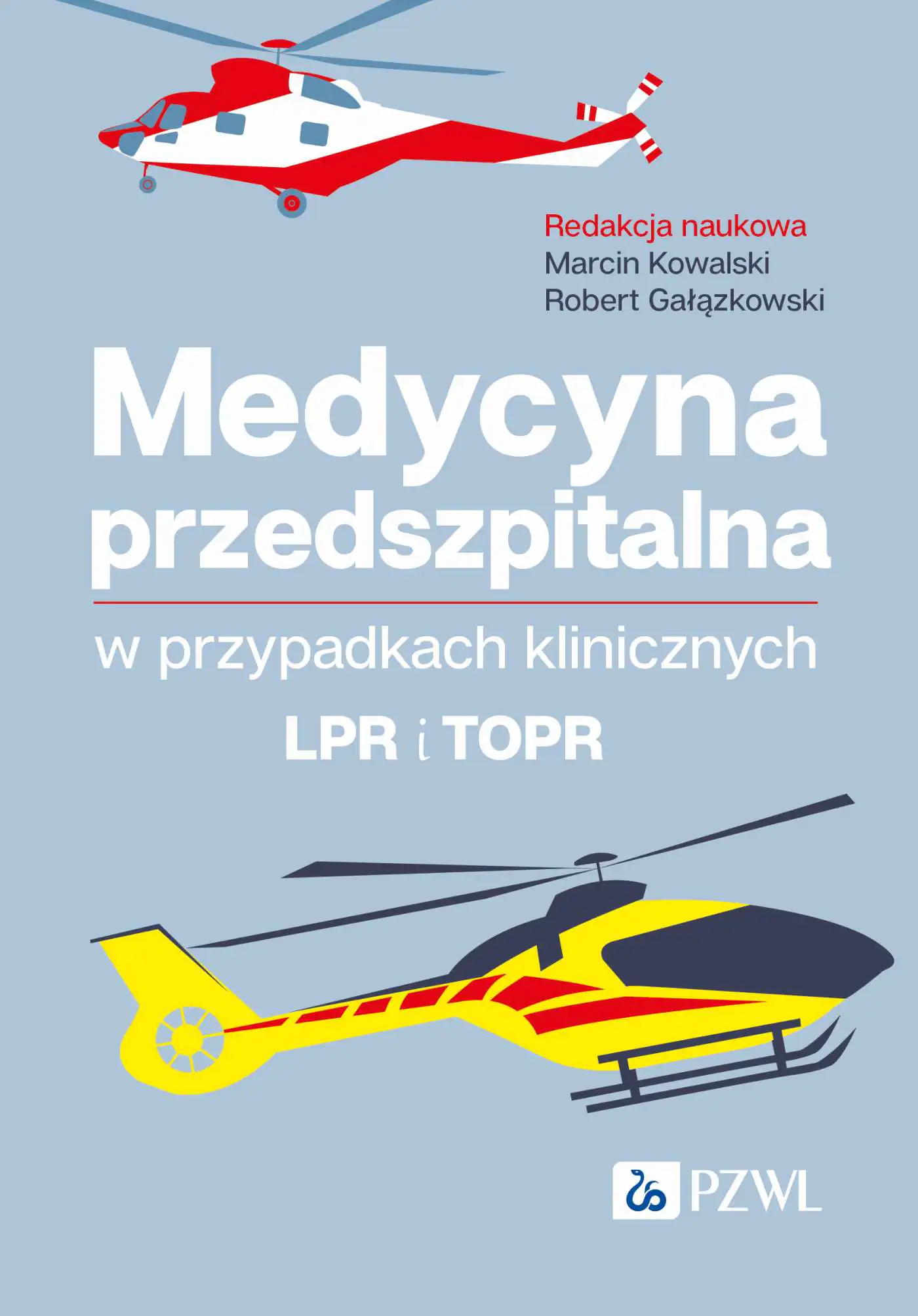 Książka - Medycyna przedszpitalna w przypadkach klinicznych. LPR i TOPR