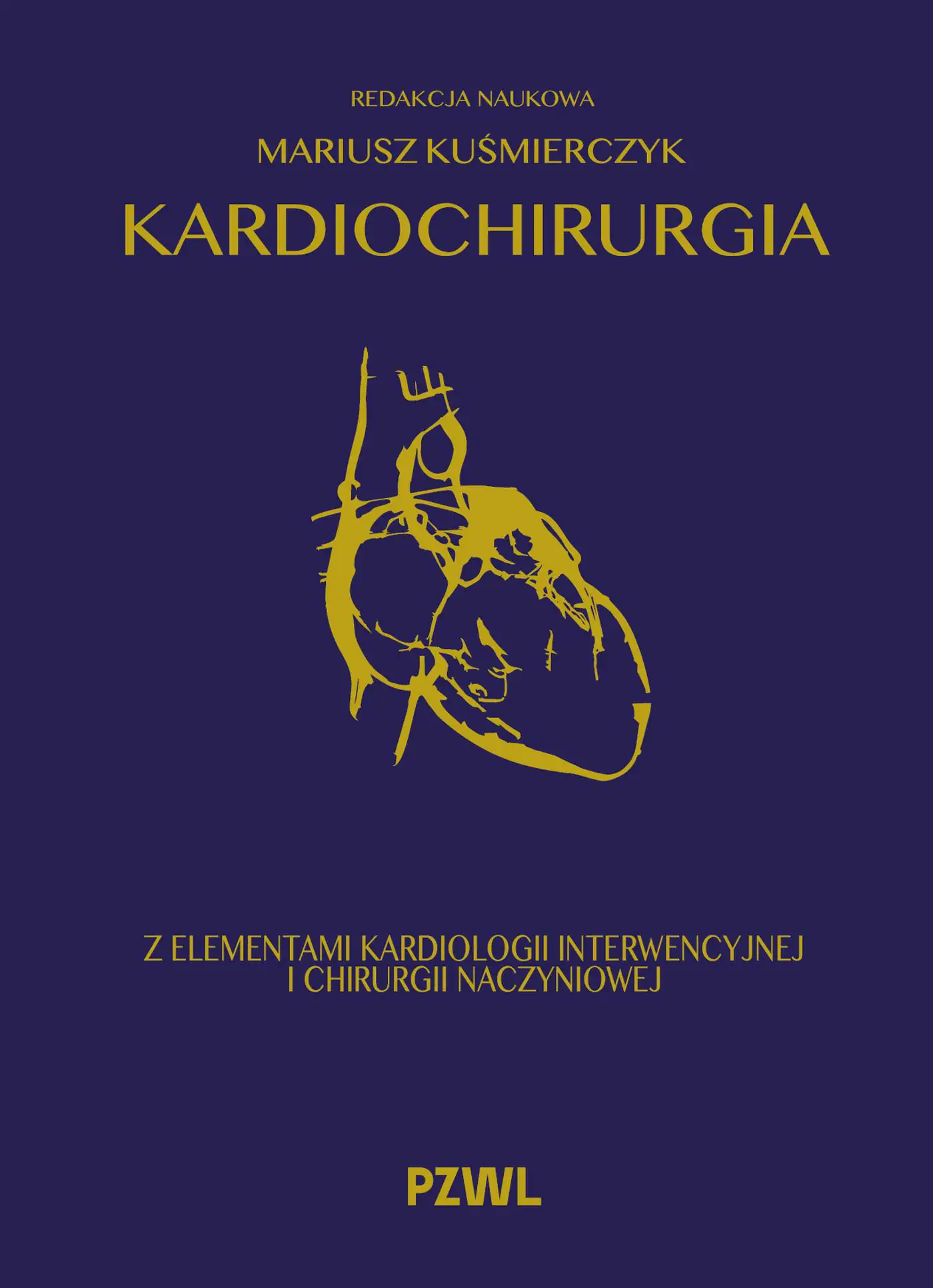 Książka - Kardiochirurgia z elementami kardiologii interwencyjnej i chirurgii naczyniowej
