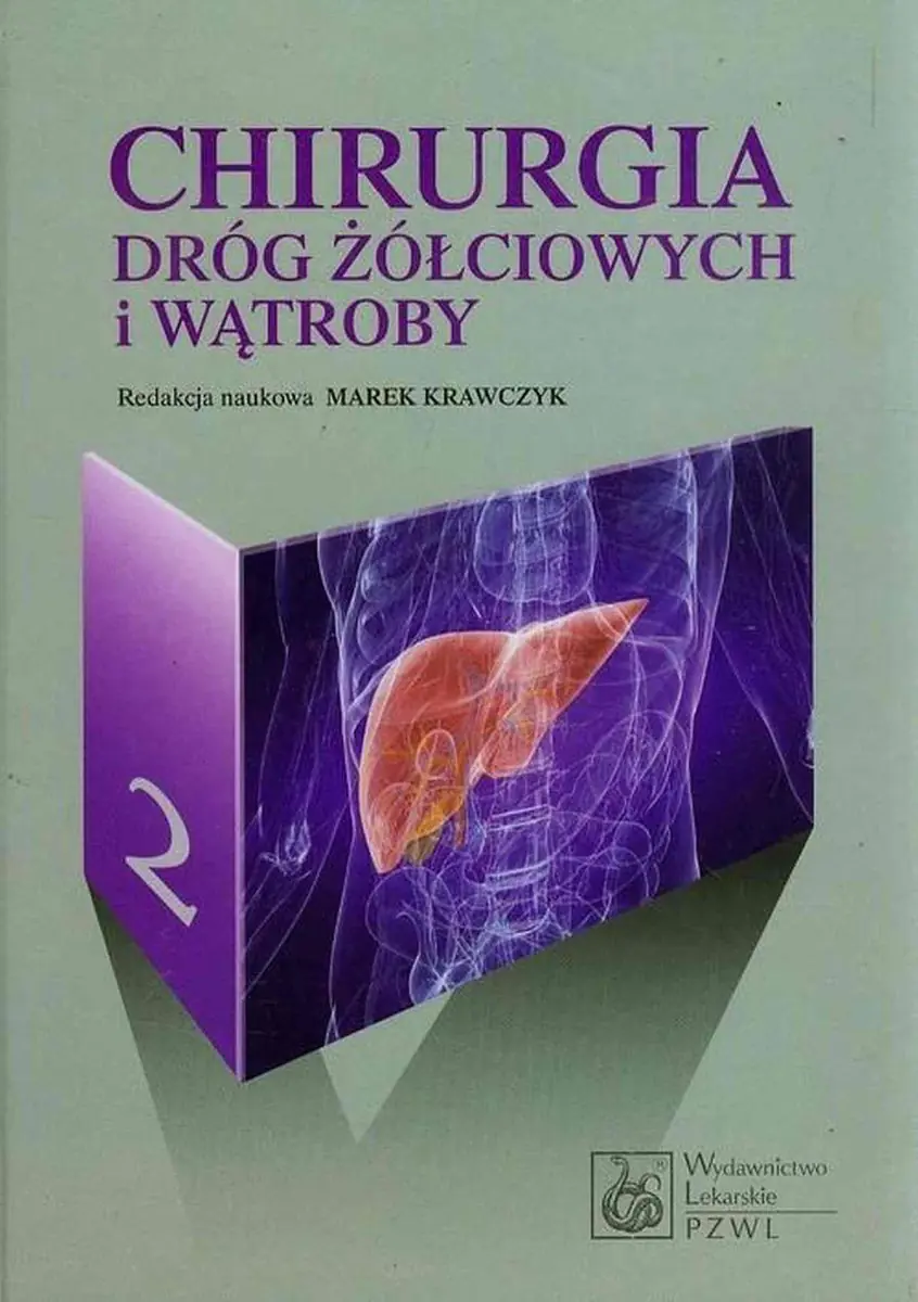 Książka - Chirurgia dróg żółciowych i wątroby. Tom 2