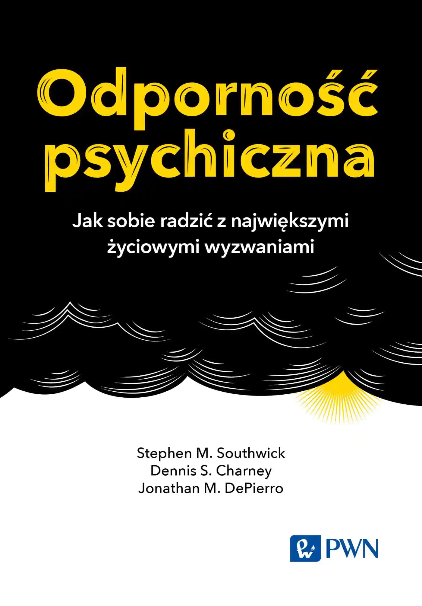 Książka - Odporność psychiczna. Jak sobie radzić z największymi życiowymi wyzwaniami