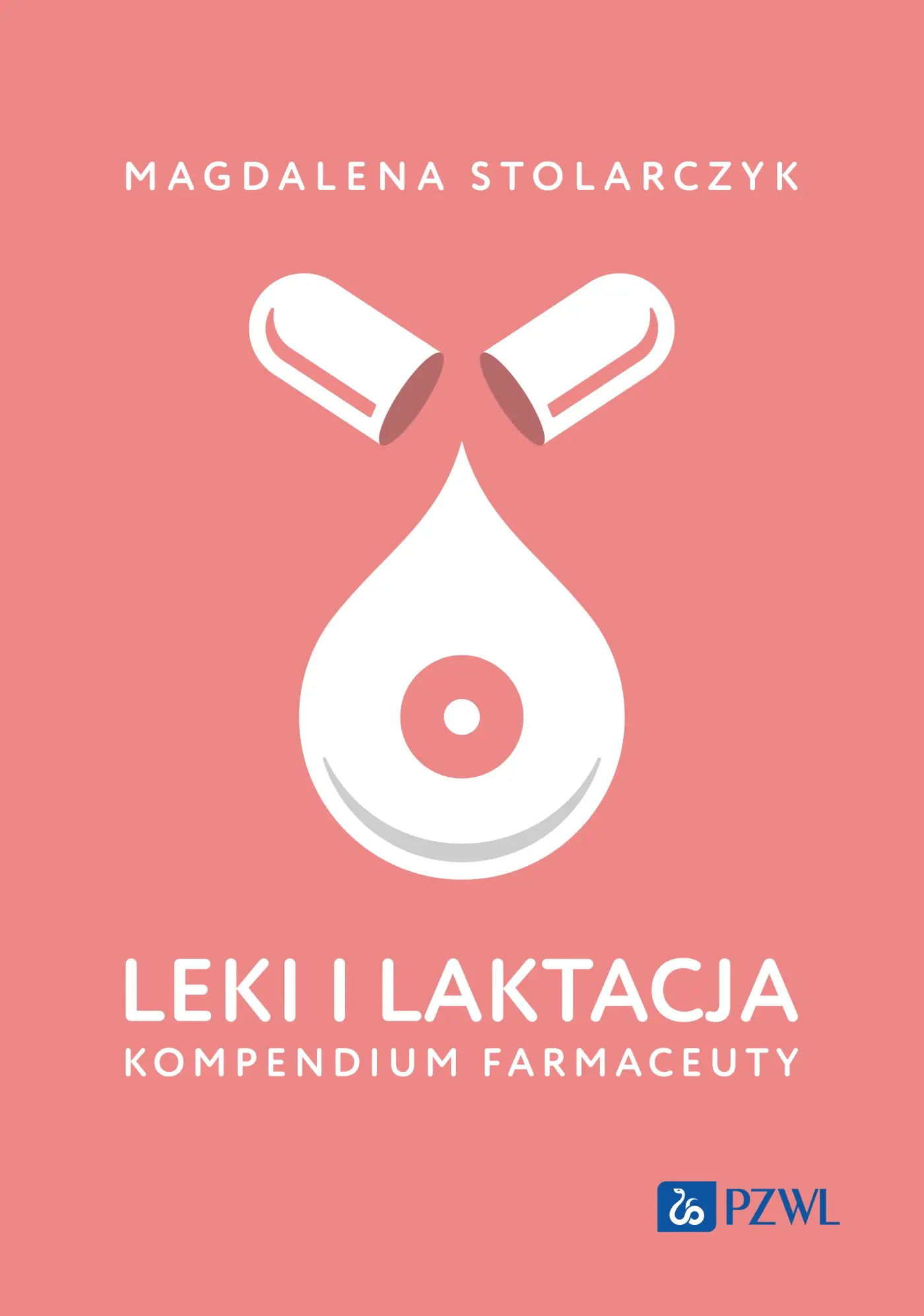 Książka - Leki i laktacja. Kompendium farmaceuty