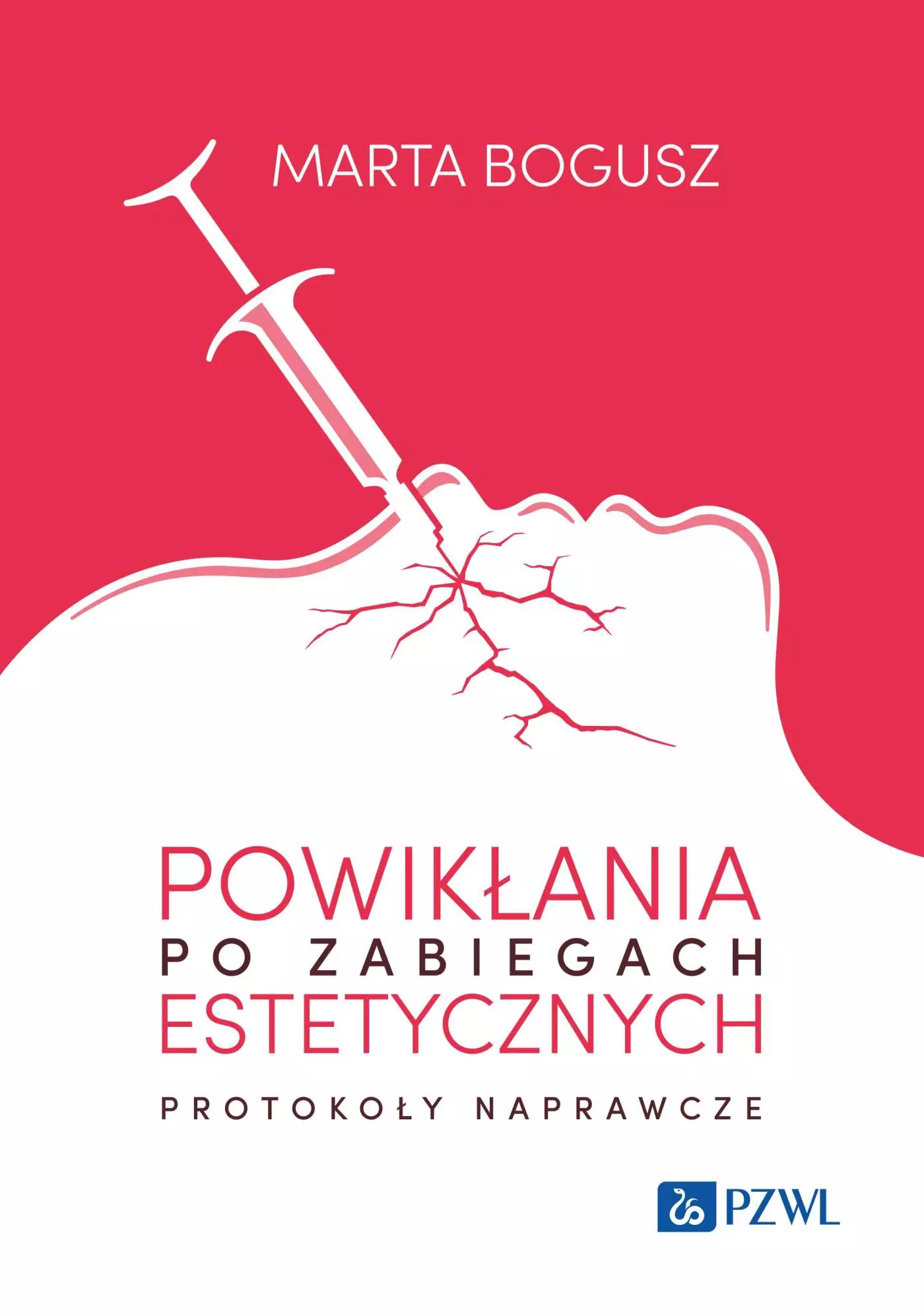 Książka - Powikłania po zabiegach estetycznych. Protokoły naprawcze