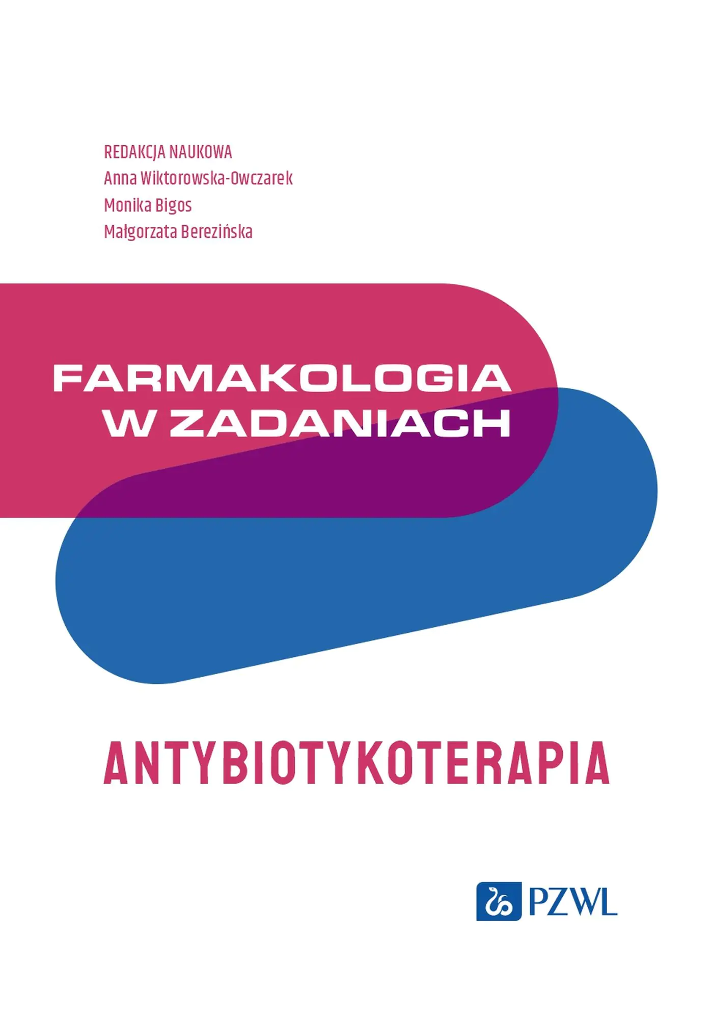 Książka - Farmakologia w zadaniach. Antybiotykoterapia