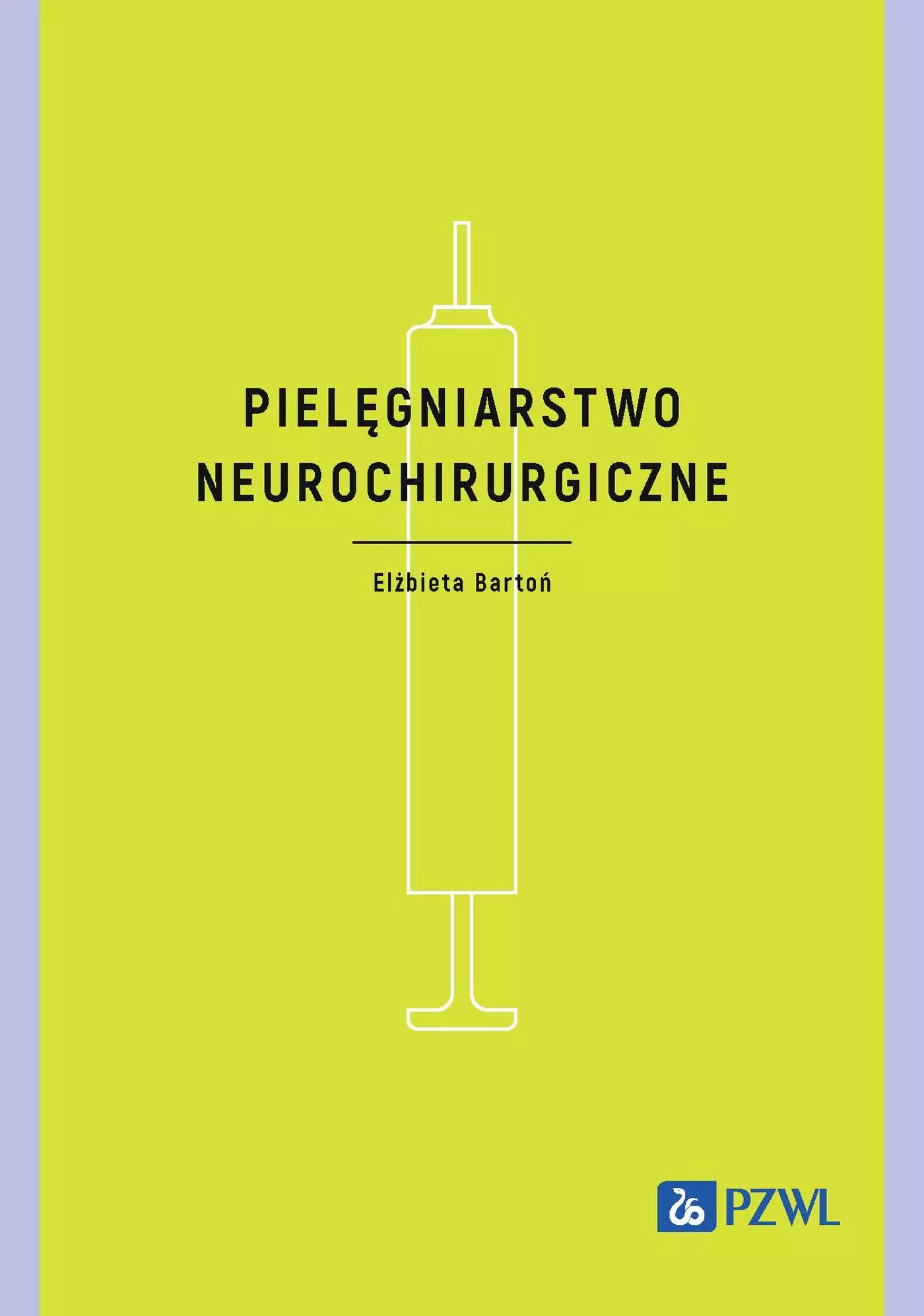 Książka - Pielęgniarstwo neurochirurgiczne