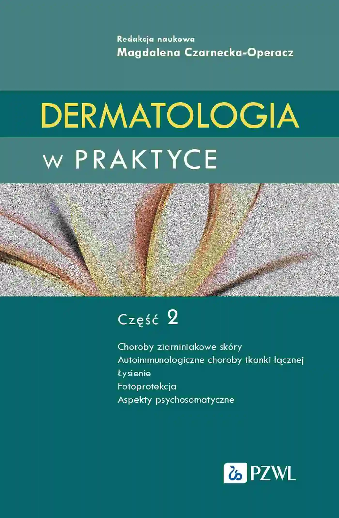 Książka - Dermatologia w praktyce. Część 2