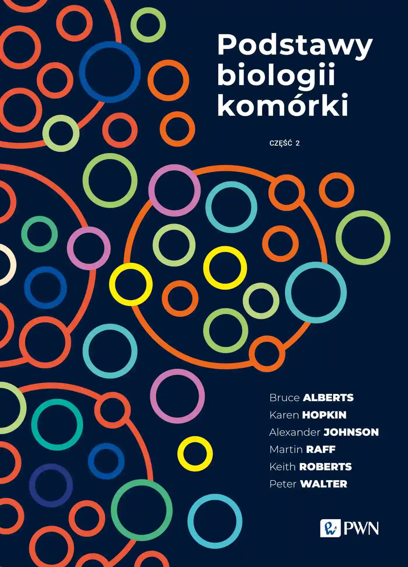 Książka - Podstawy biologii komórki. Część 2