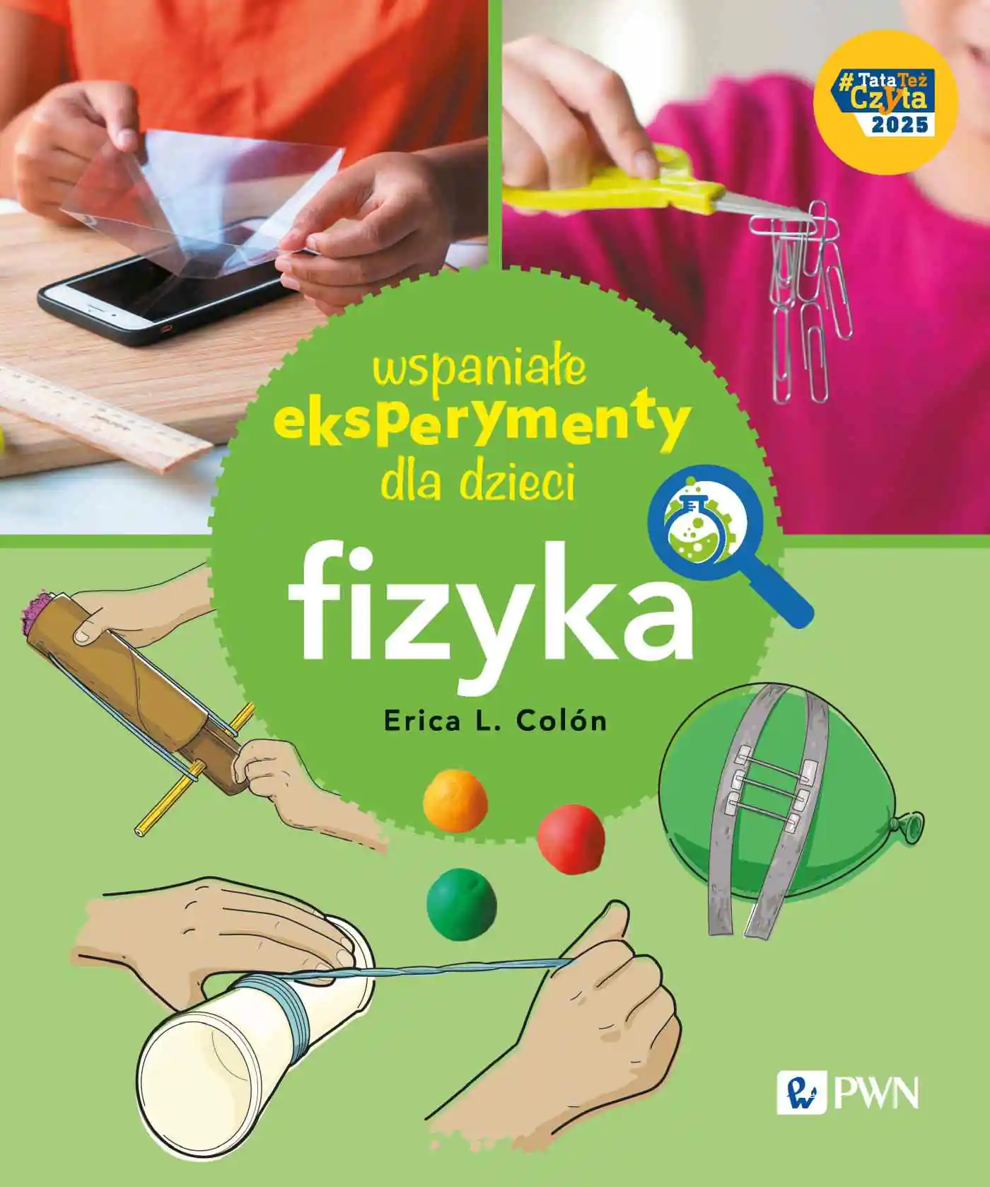 Książka - Wspaniałe eksperymenty dla dzieci. Fizyka
