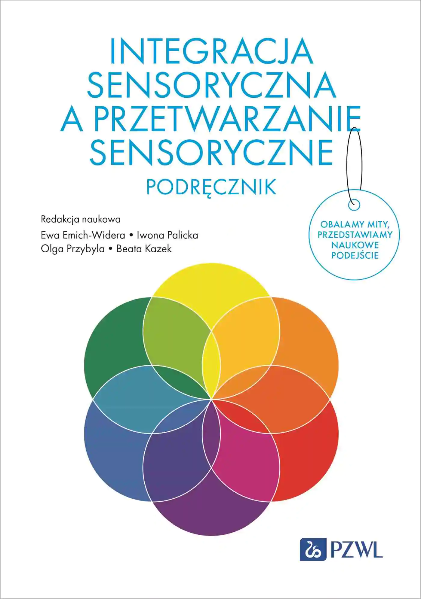 Książka - Integracja sensoryczna a przetwarzanie sensoryczne. Podręcznik