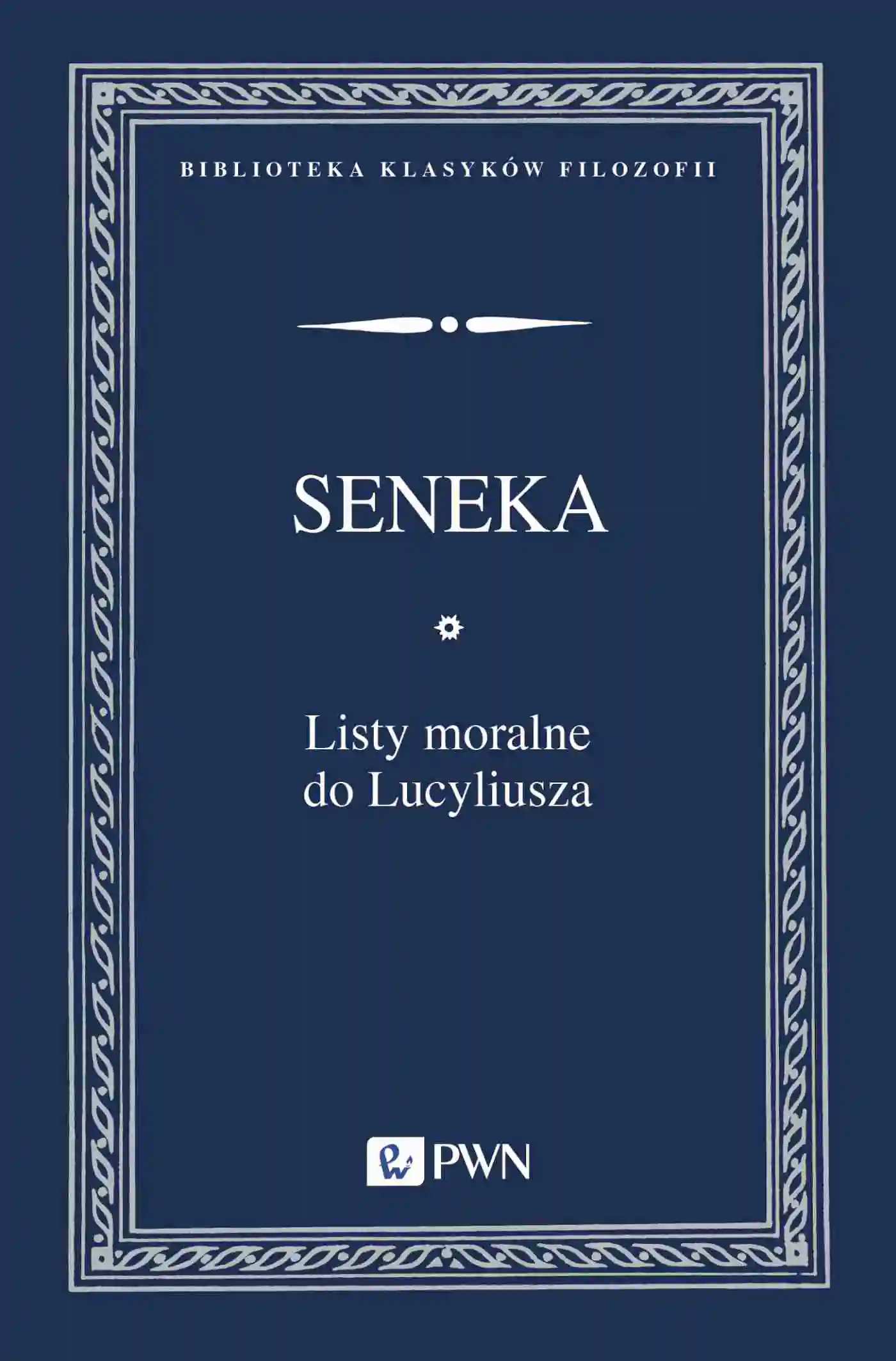 Książka - Listy moralne do Lucyliusza