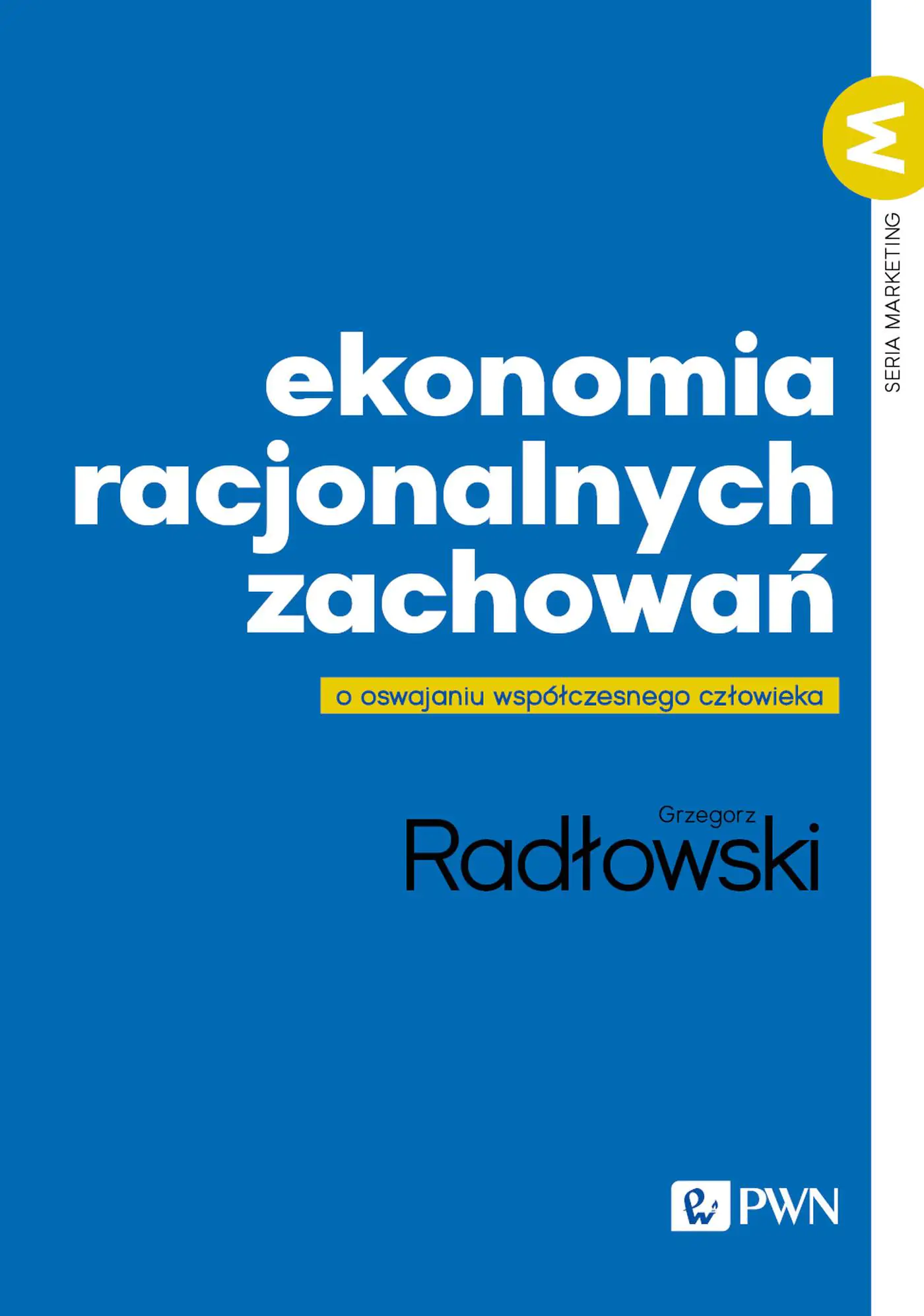 Książka - Ekonomia racjonalnych zachowań