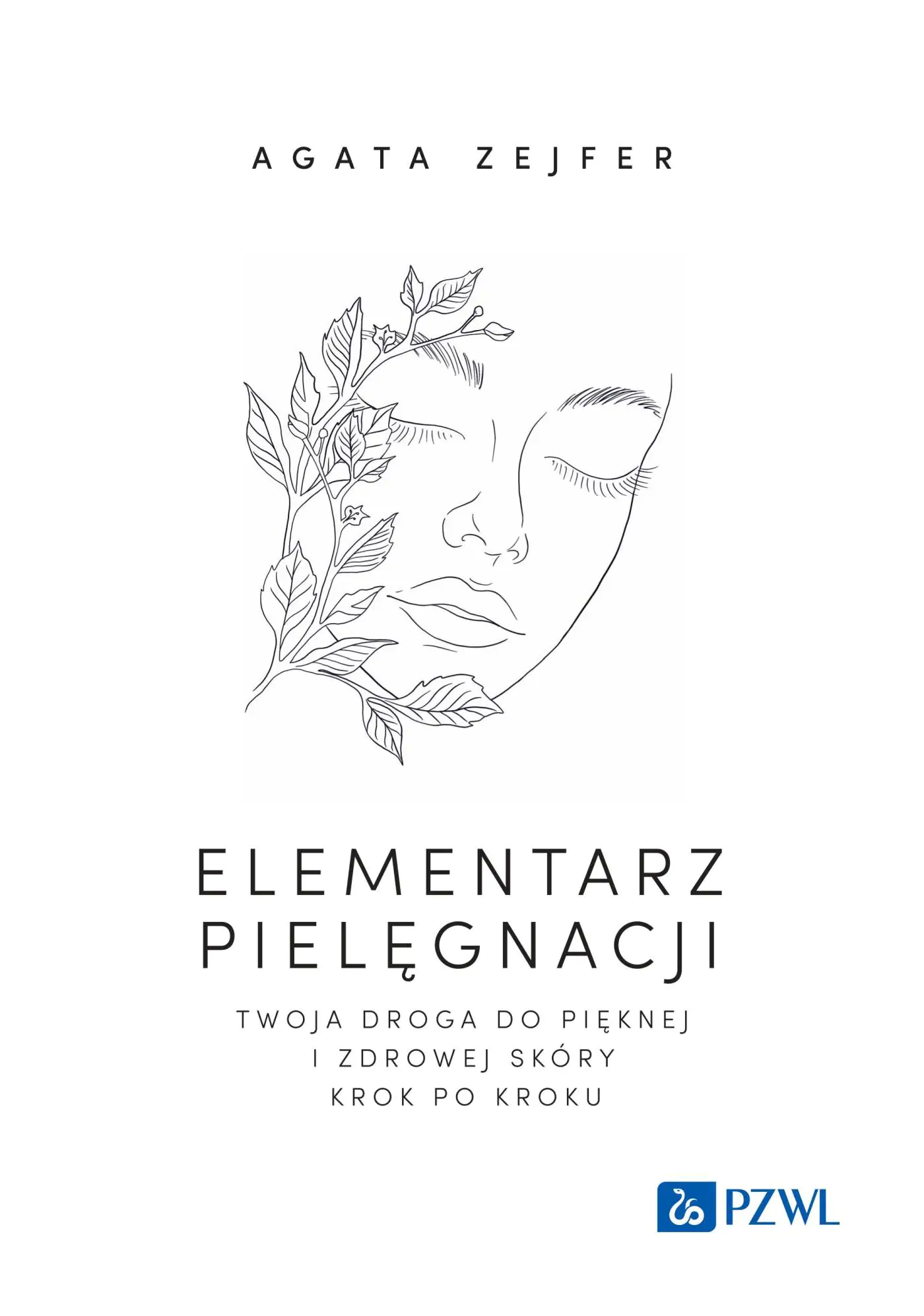 Książka - Elementarz pielęgnacji. Twoja droga do pięknej i zdrowej skóry krok po kroku