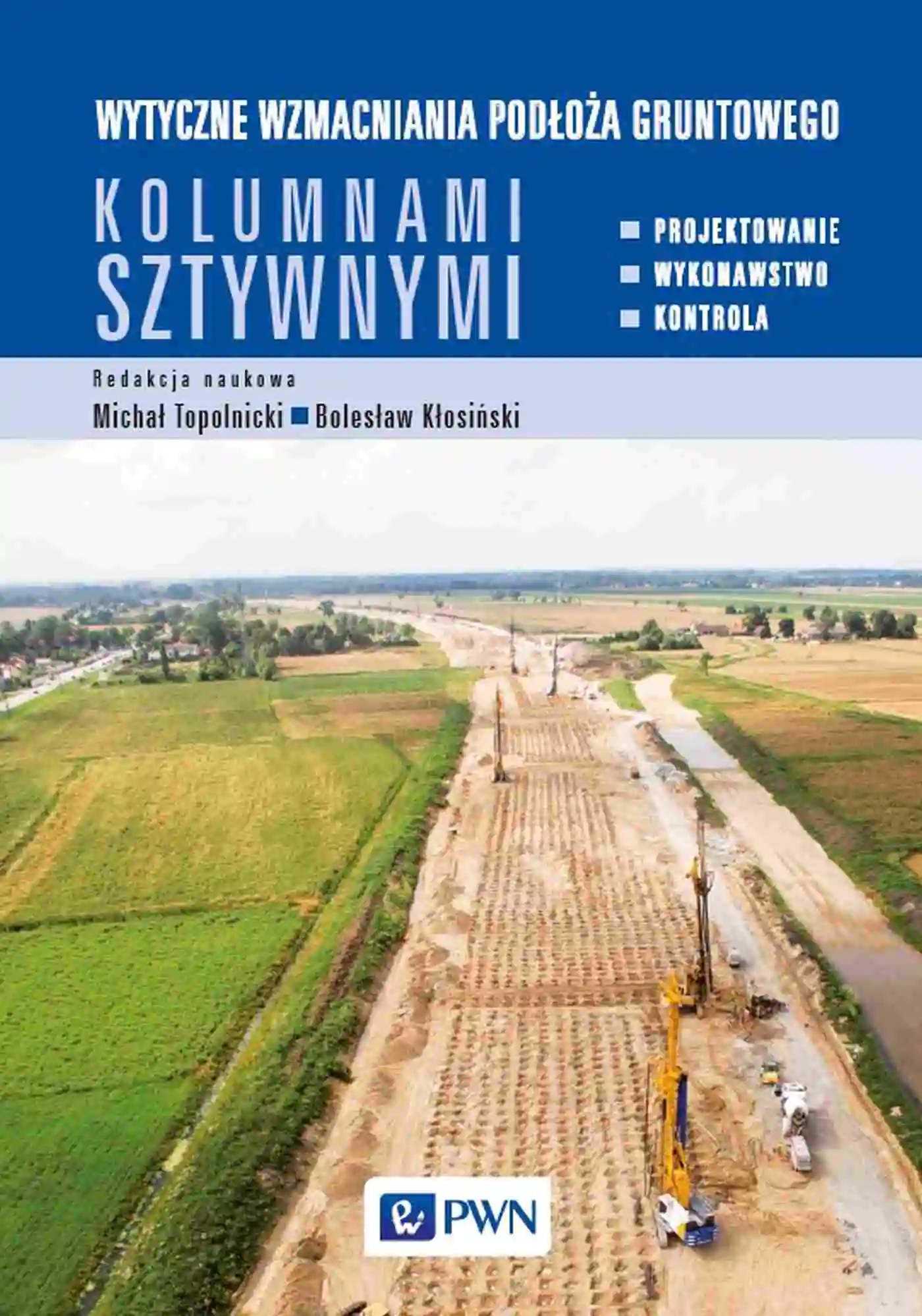 Książka - Wytyczne wzmacniania podłoża gruntowego kolumnami sztywnymi