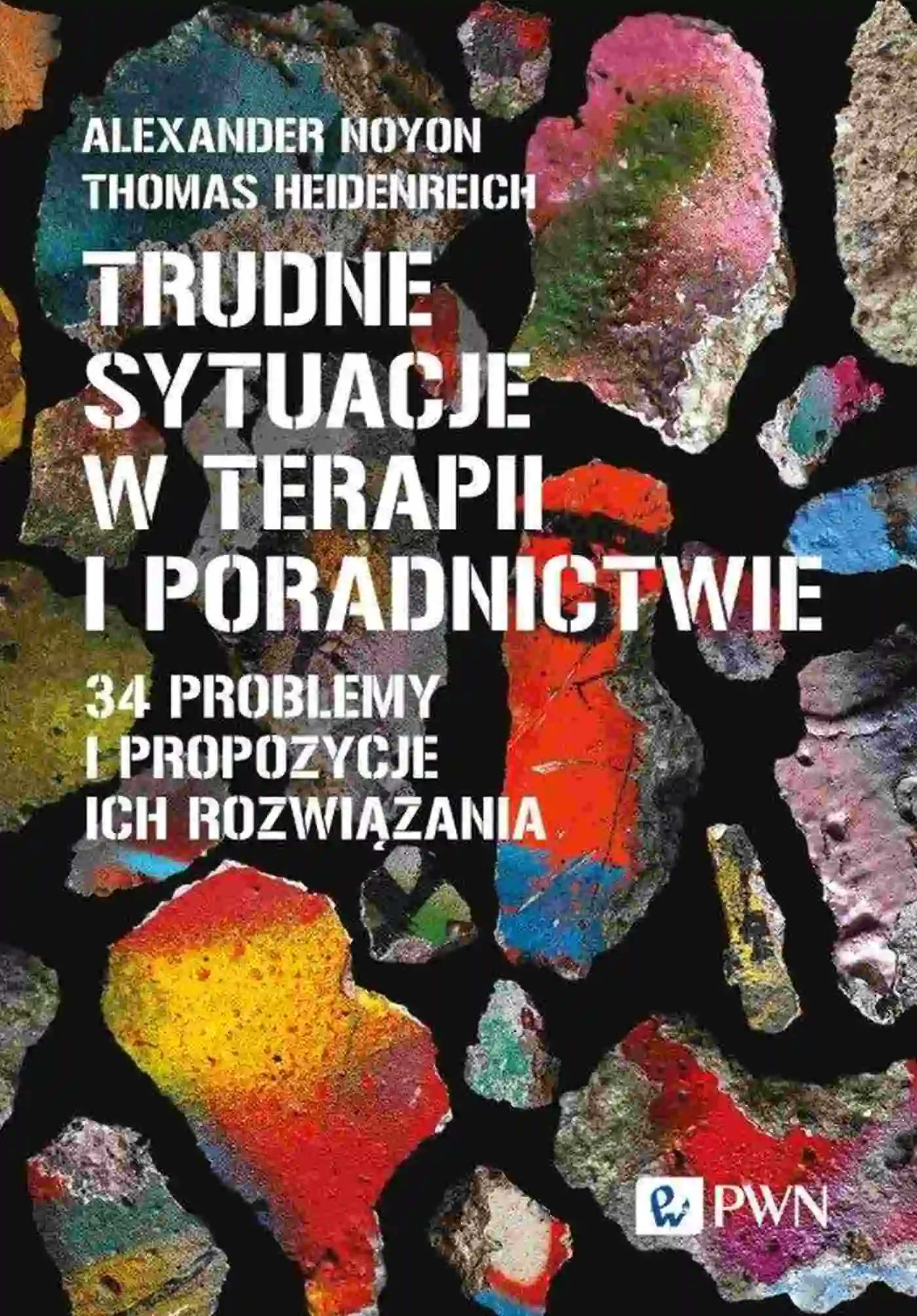 Książka - Trudne sytuacje w terapii i poradnictwie. 34 problemy i propozycje ich rozwiązania