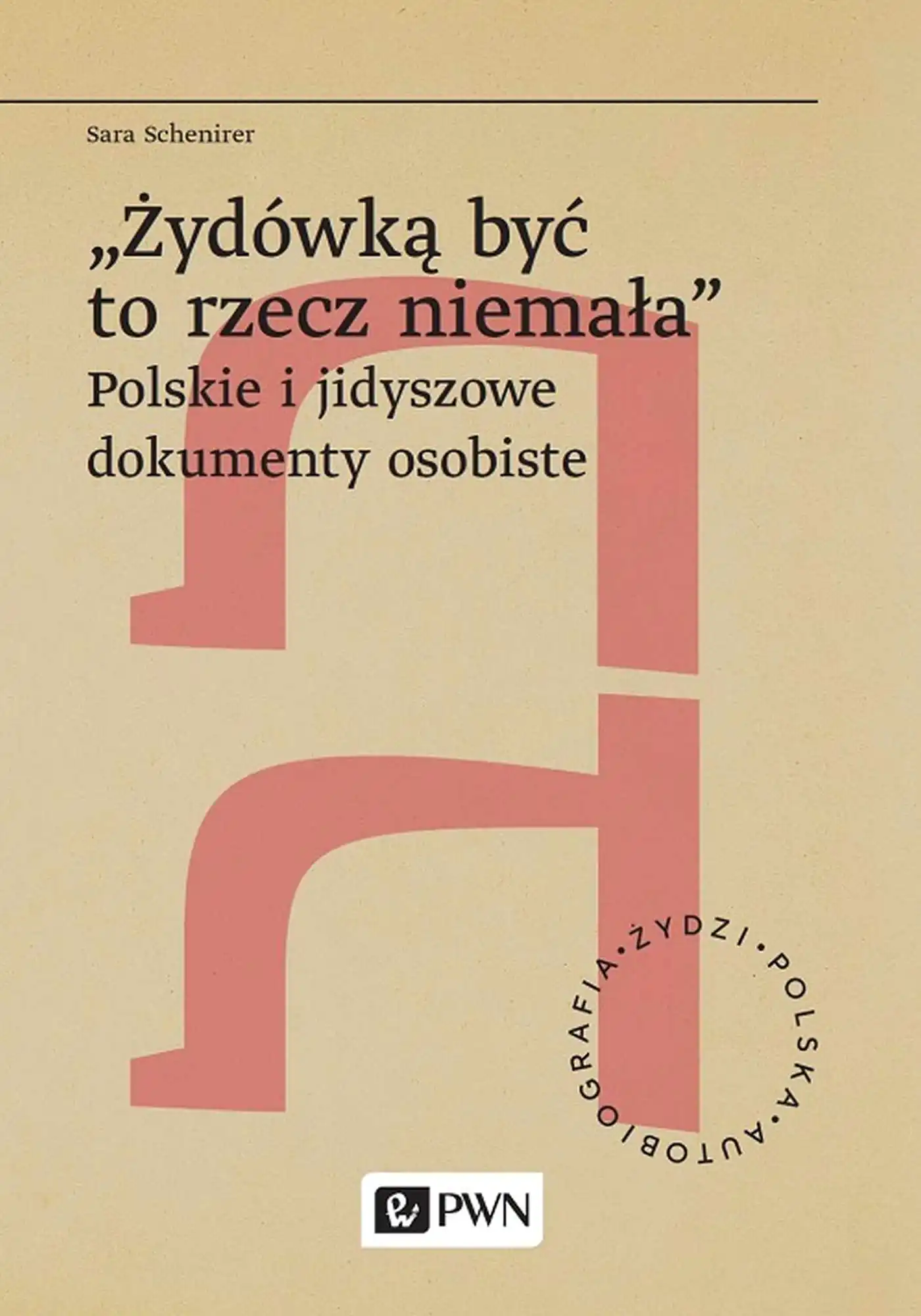 Książka - „Żydówką być to rzecz niemała Polskie i jidyszowe dokumenty osobiste