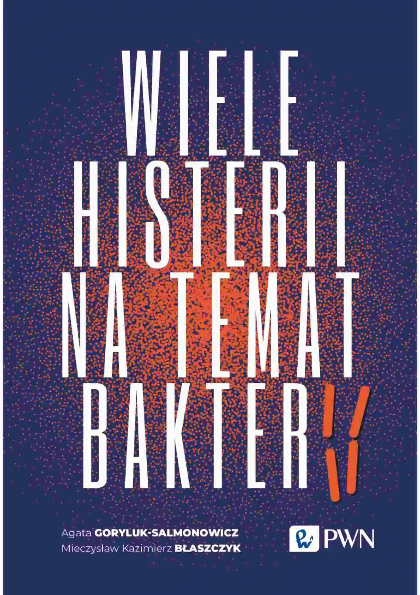 Książka - Wiele histerii na temat bakterii