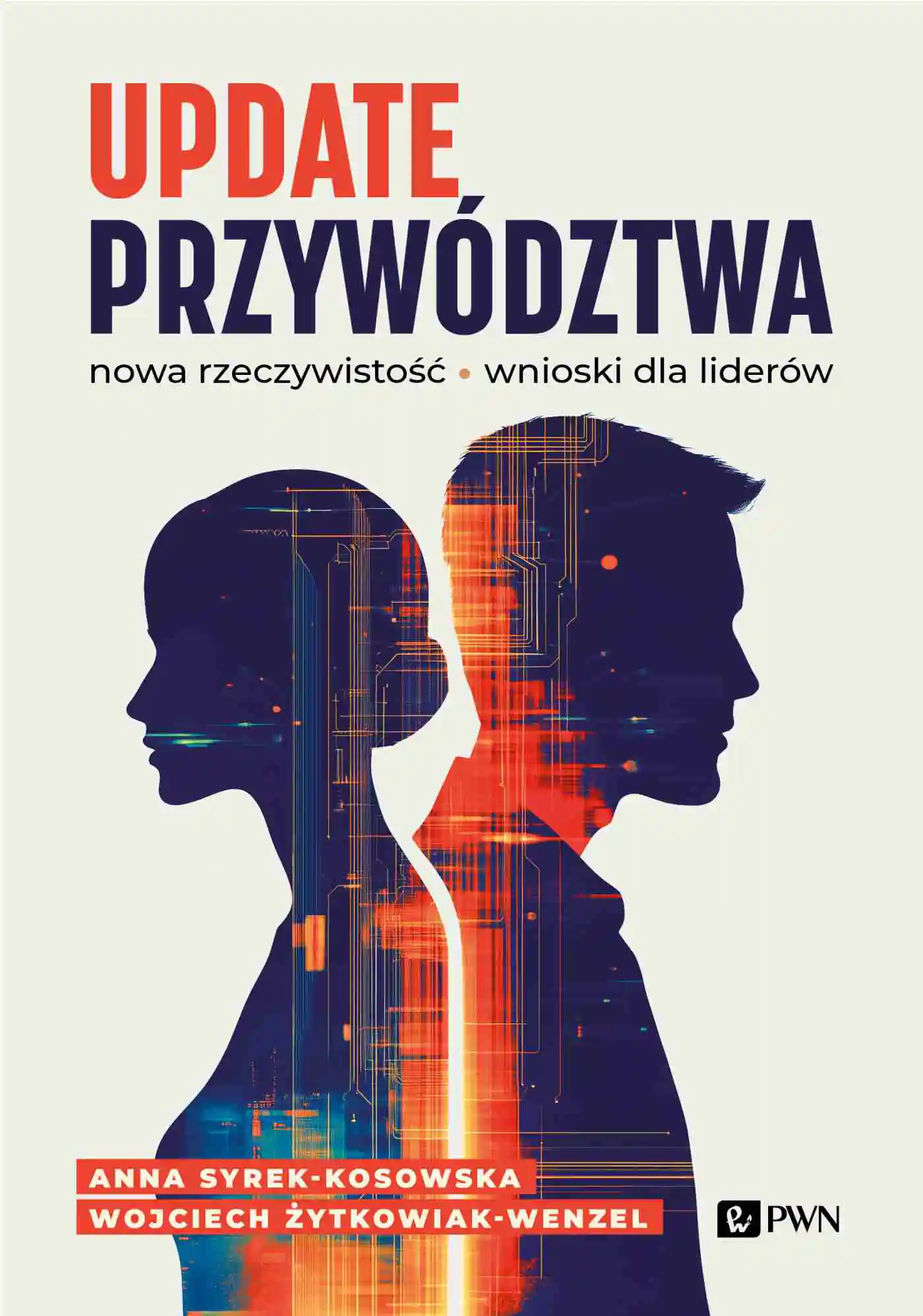 Książka - Update przywództwa. Nowa rzeczywistość. Wnioski dla liderów