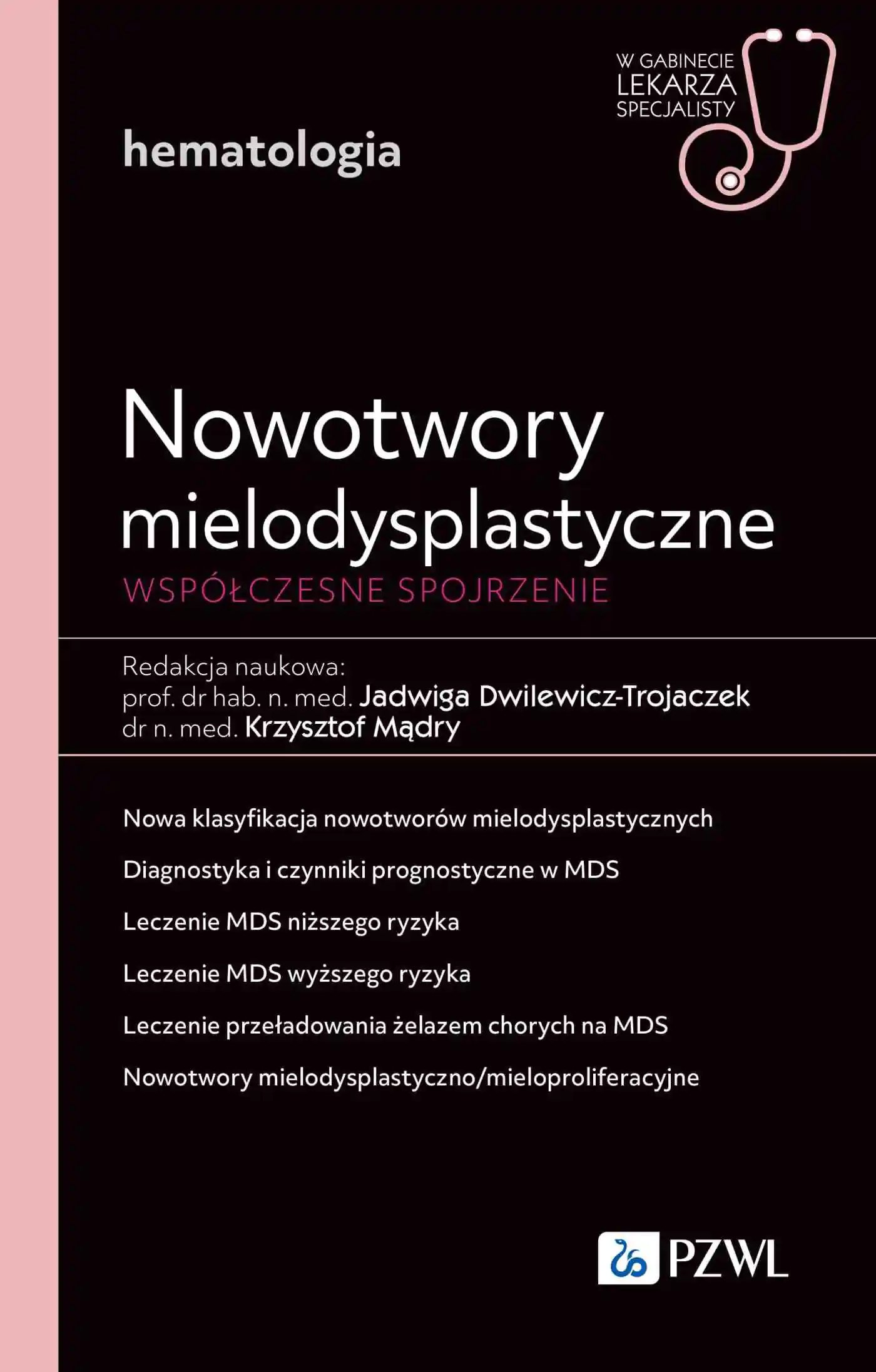 Książka - Nowotwory mielodysplastyczne. Współczesne spojrzenie