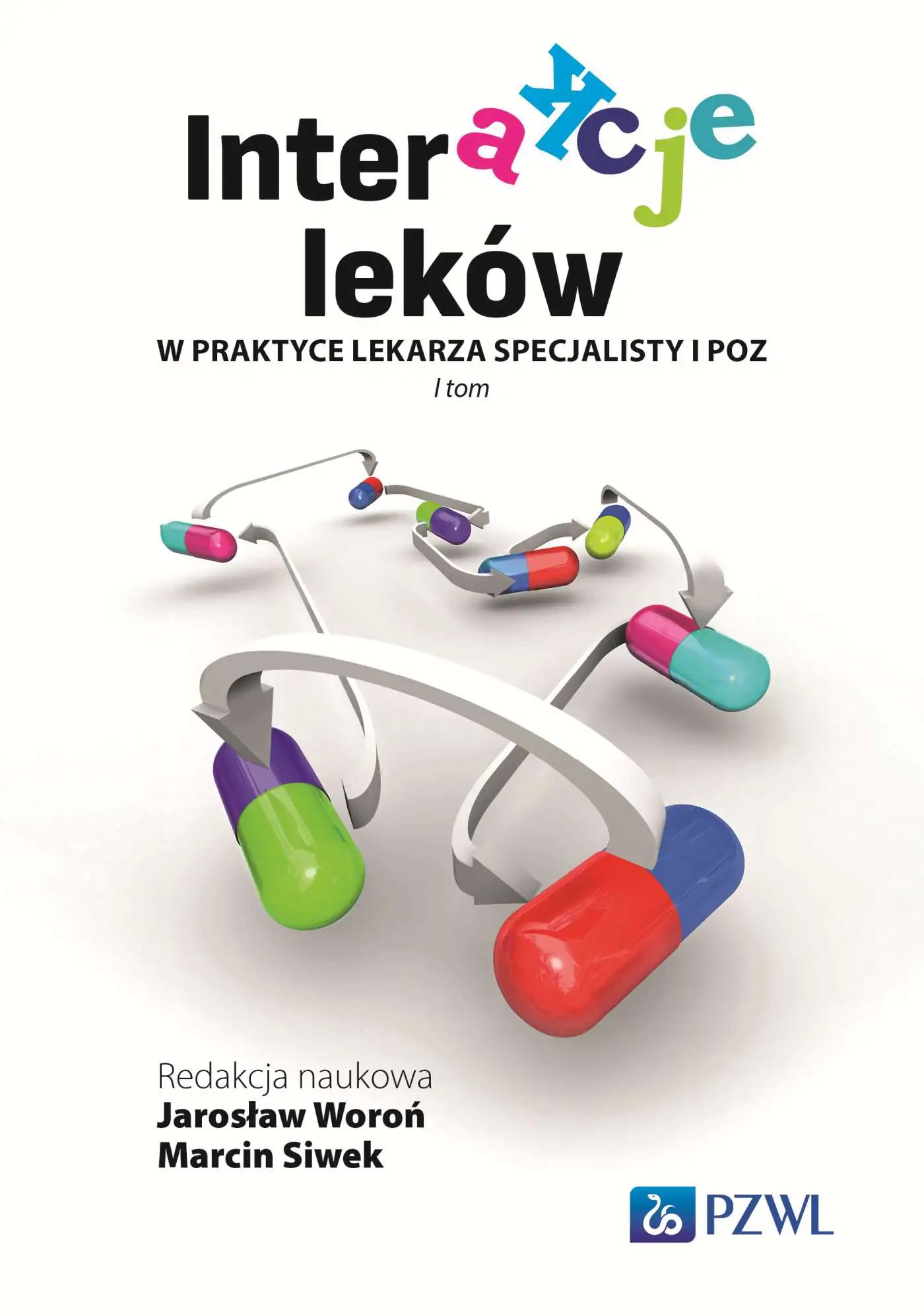Książka - Interakcje leków w praktyce lekarza specjalisty i lekarza POZ