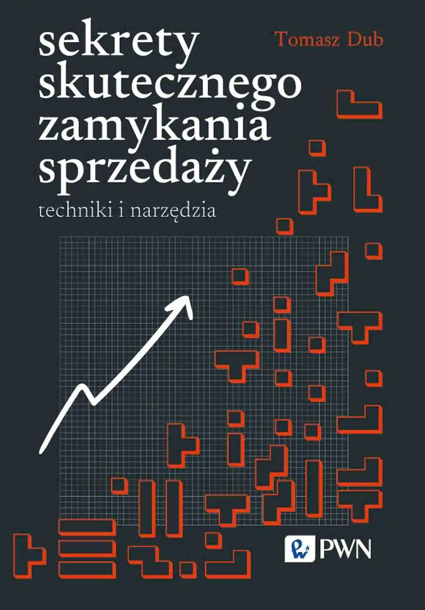 Książka - Sekrety skutecznego zamykania sprzedaży techniki i narzędzia