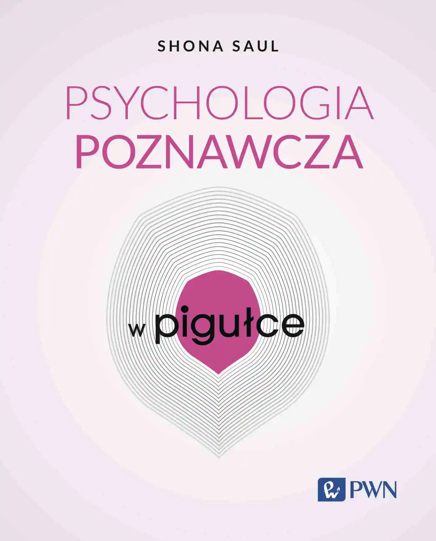 Książka - Psychologia poznawcza w pigułce