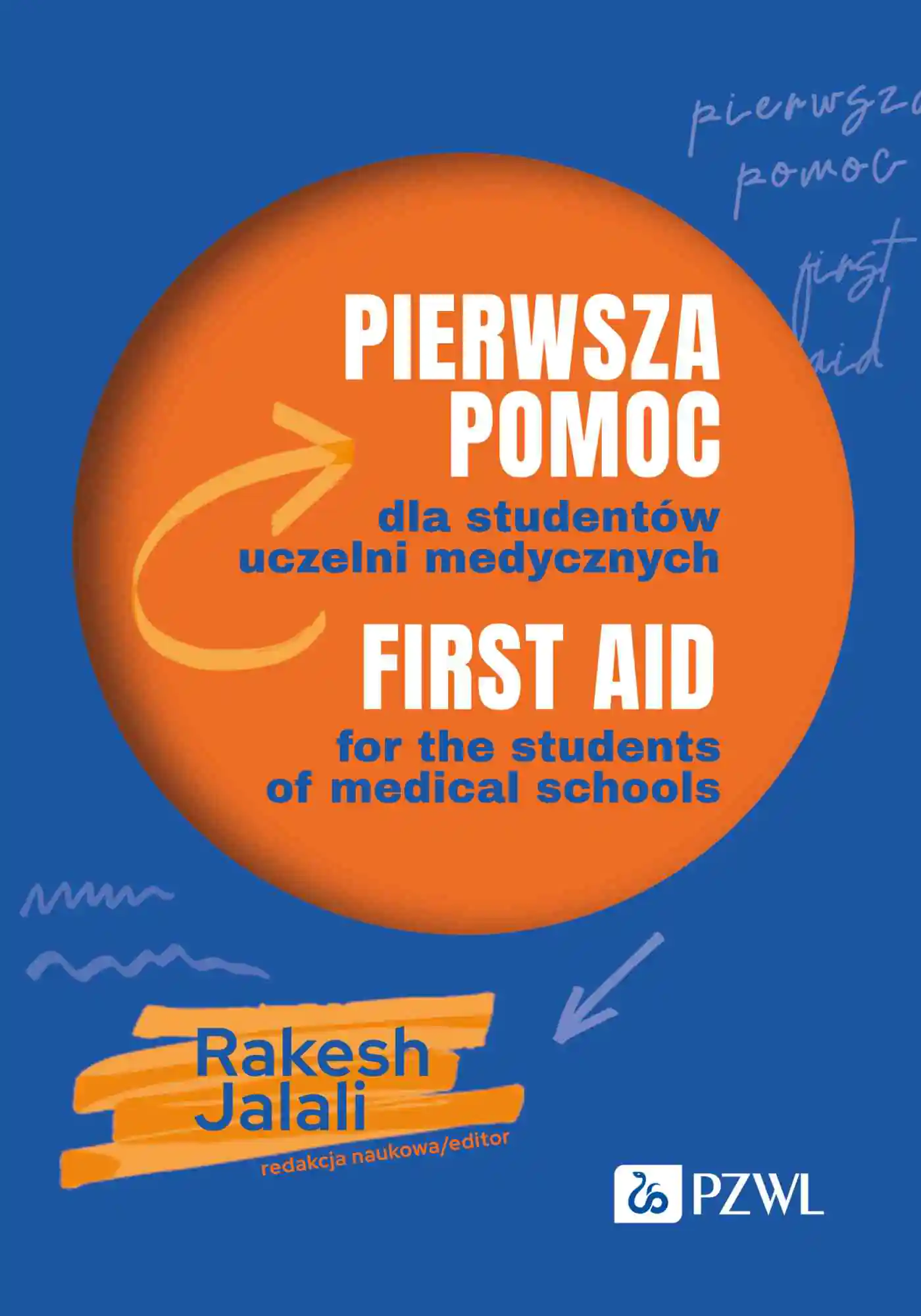 Książka - Pierwsza pomoc dla studentów uczelni medycznych. First aid for the students of medical schools