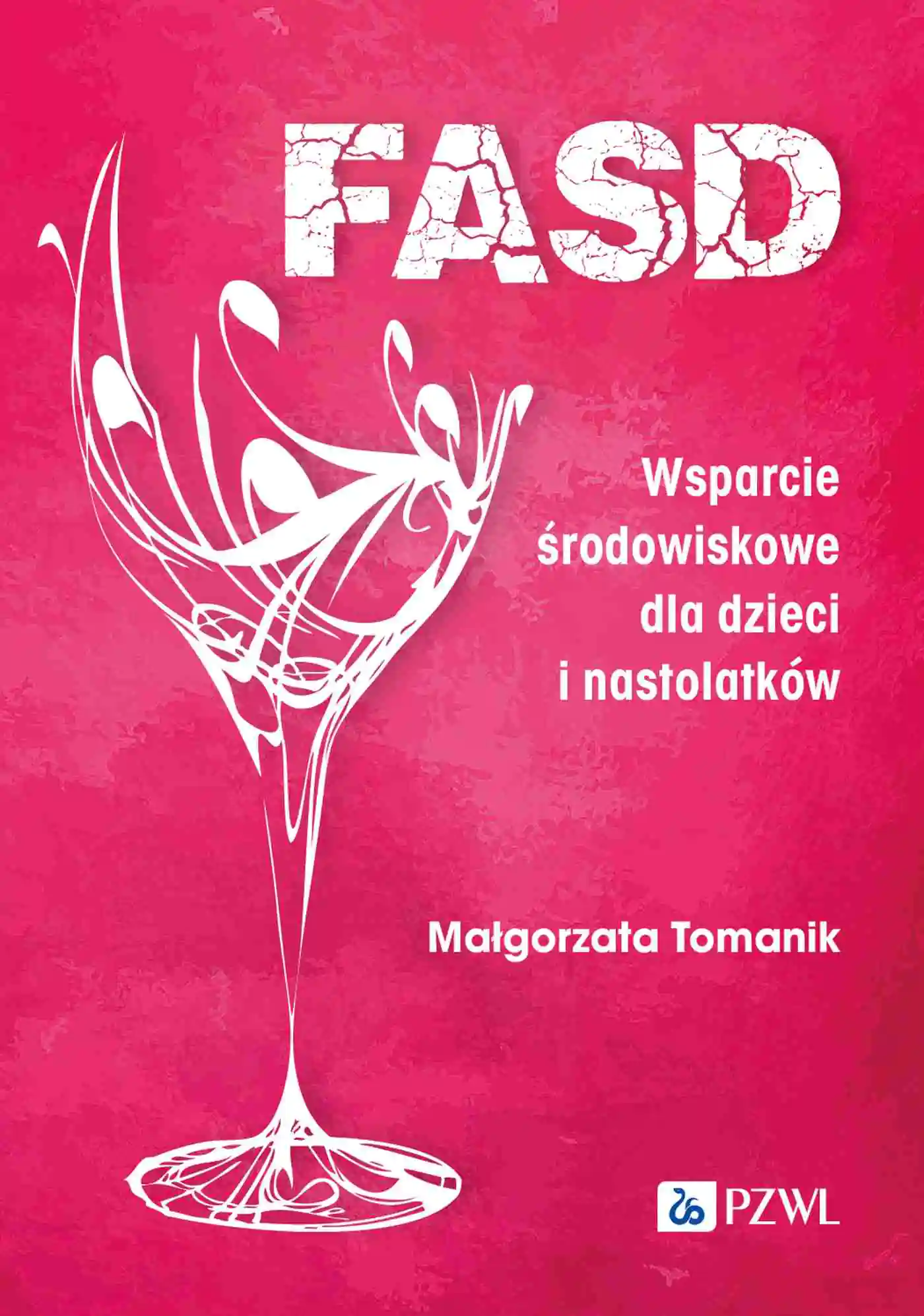 Książka - FASD. Wsparcie środowiskowe dla dzieci i nastolatków