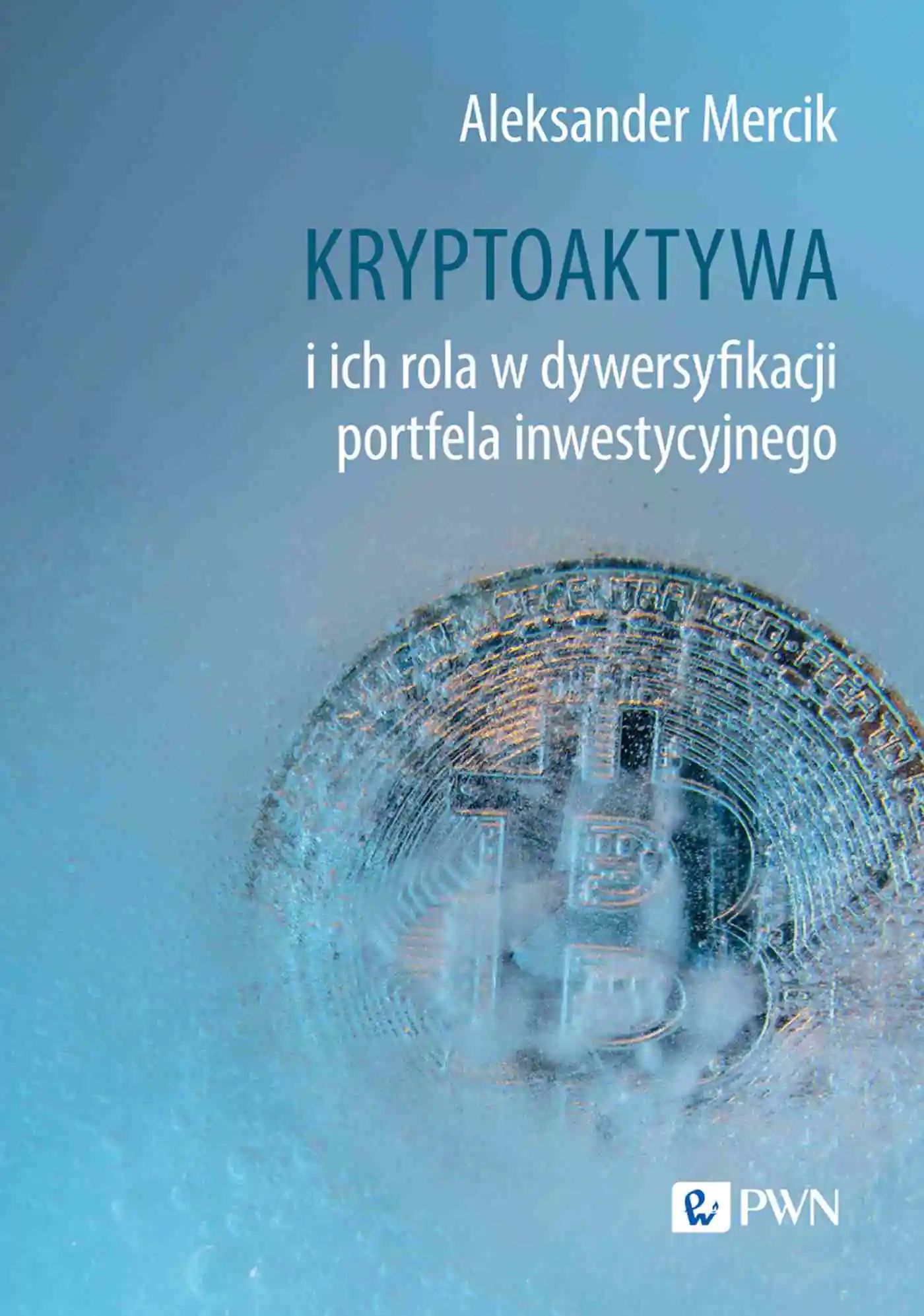 Książka - Kryptoaktywa i ich rola w dywersyfikacji portfela inwestycyjnego