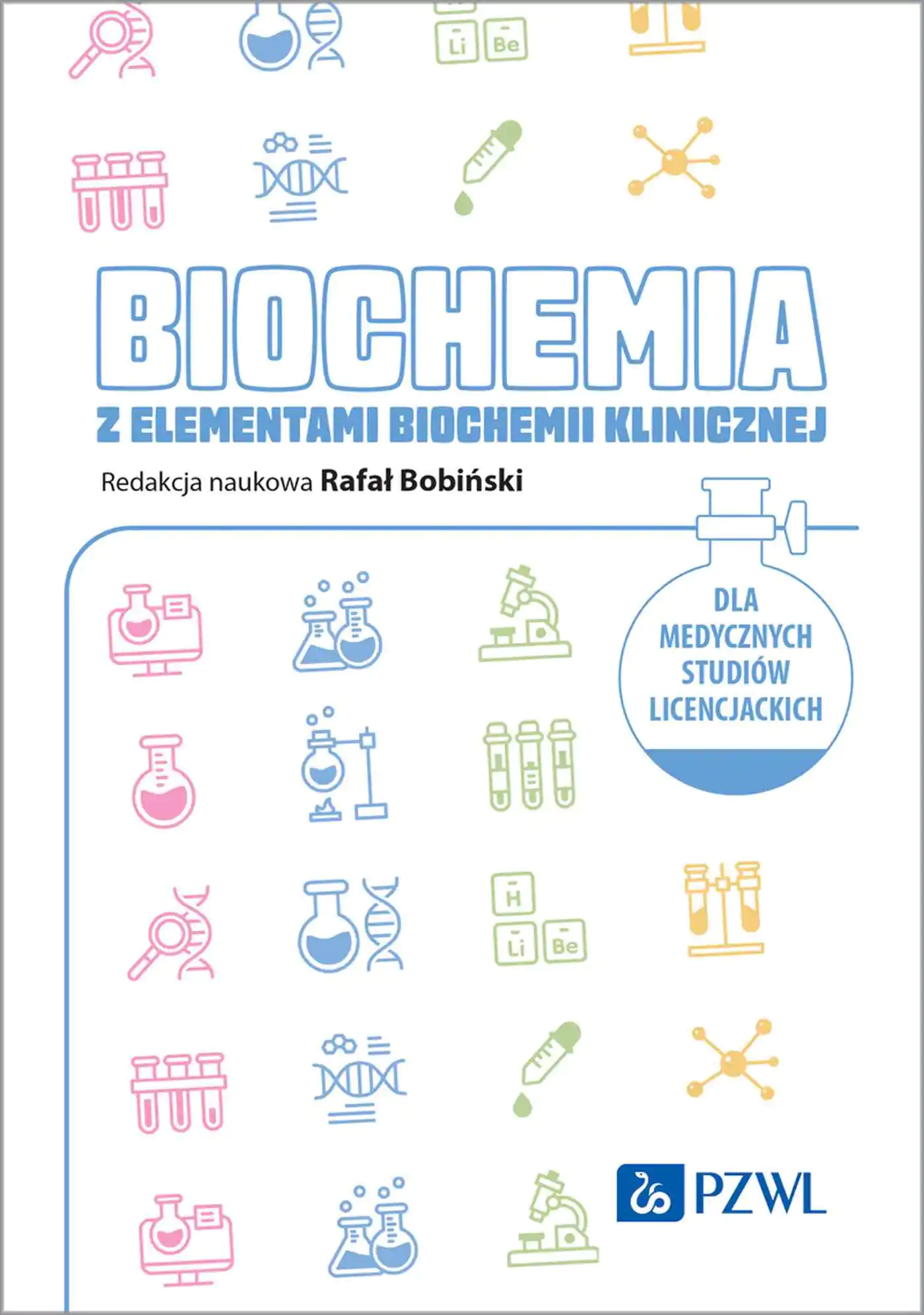 Książka - Biochemia z elementami biochemii klinicznej. Dla medycznych studiów licencjackich