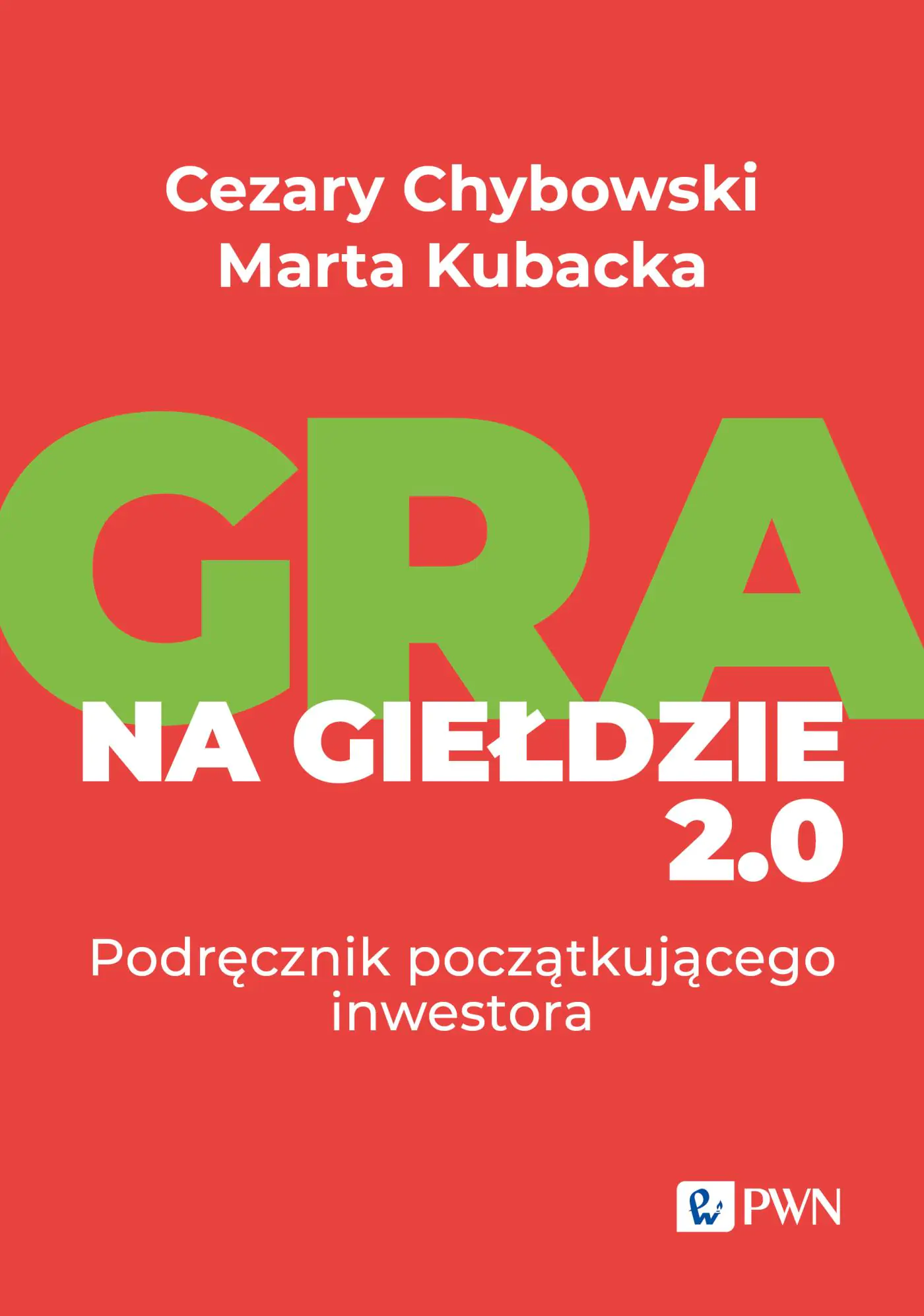 Książka - Gra na giełdzie 2.0. Podręcznik początkującego inwestora