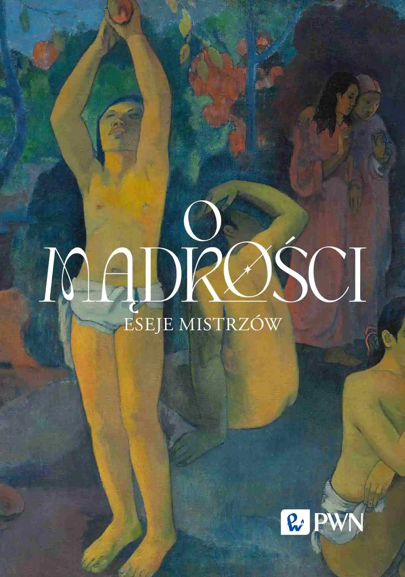 Książka - O mądrości. Eseje mistrzów