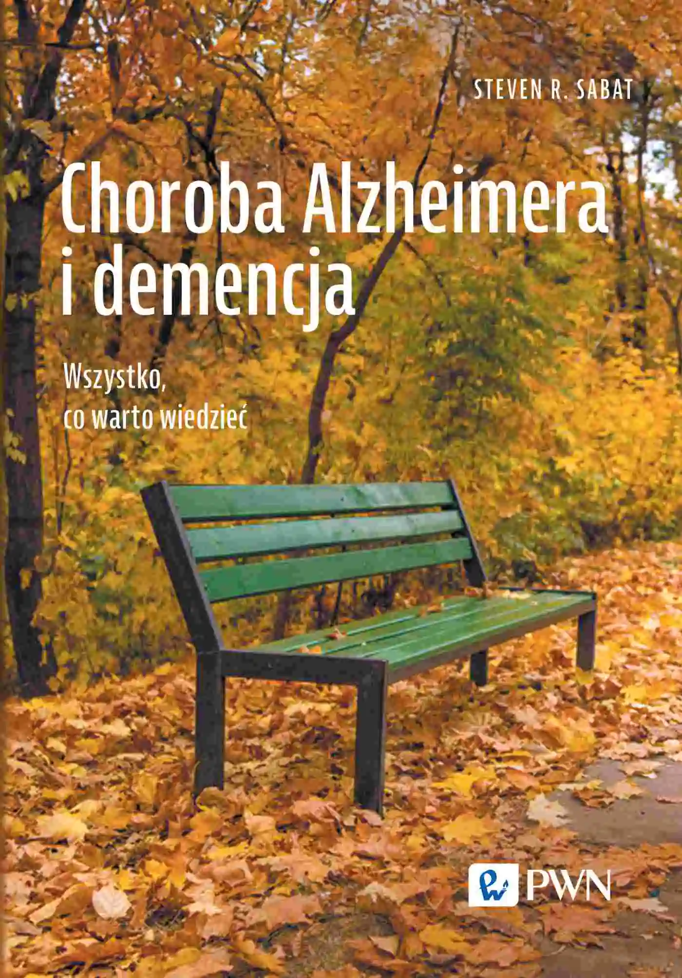 Książka - Choroba Alzheimera i demencja. Wszystko, co warto wiedzieć