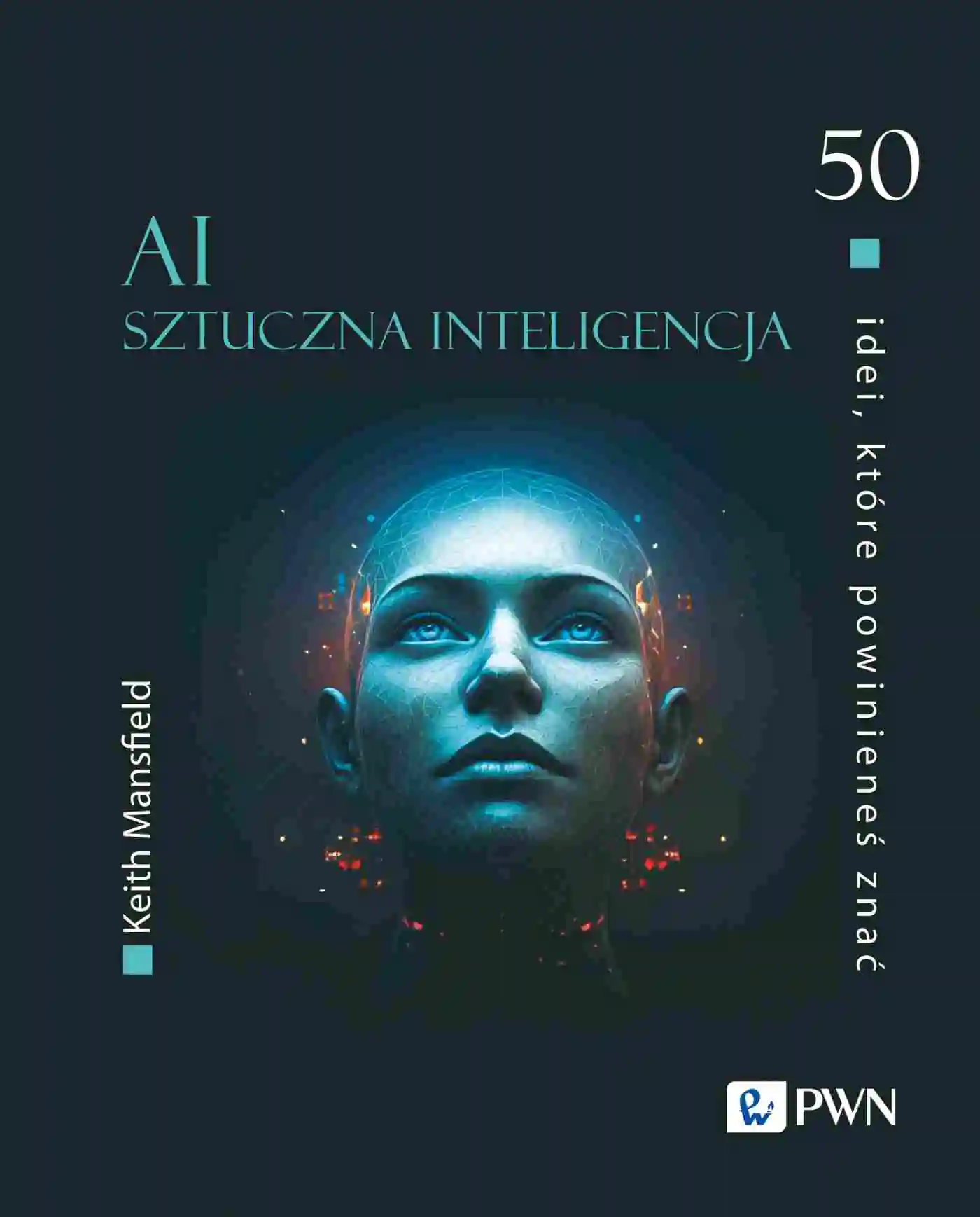 Książka - 50 idei, które powinieneś znać. AI Sztuczna inteligencja