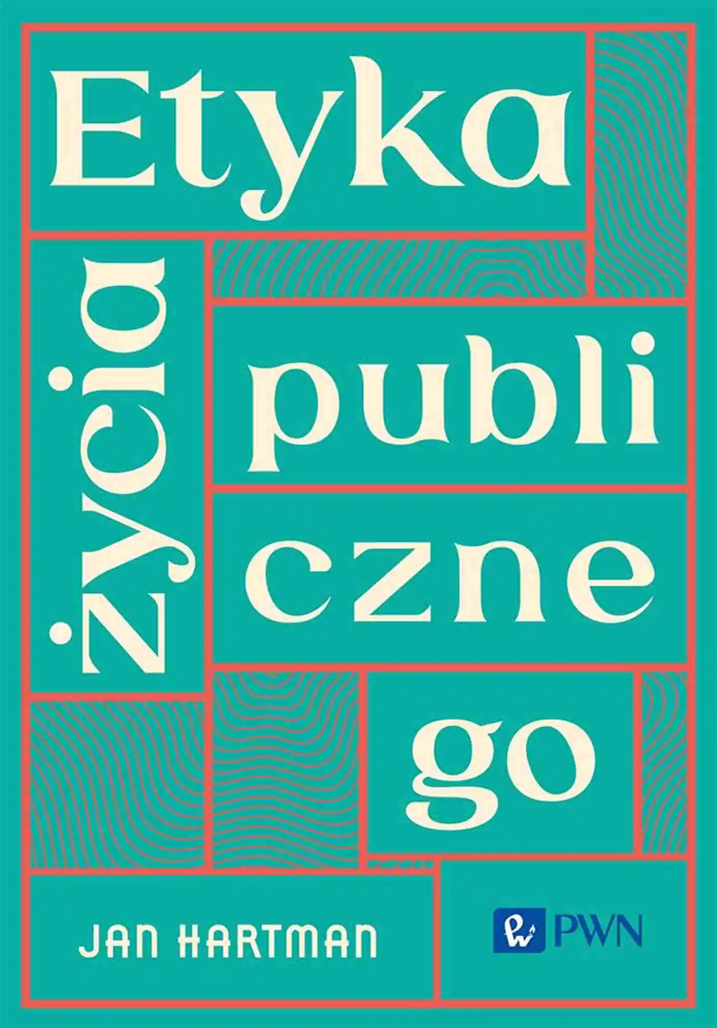 Książka - Etyka życia publicznego