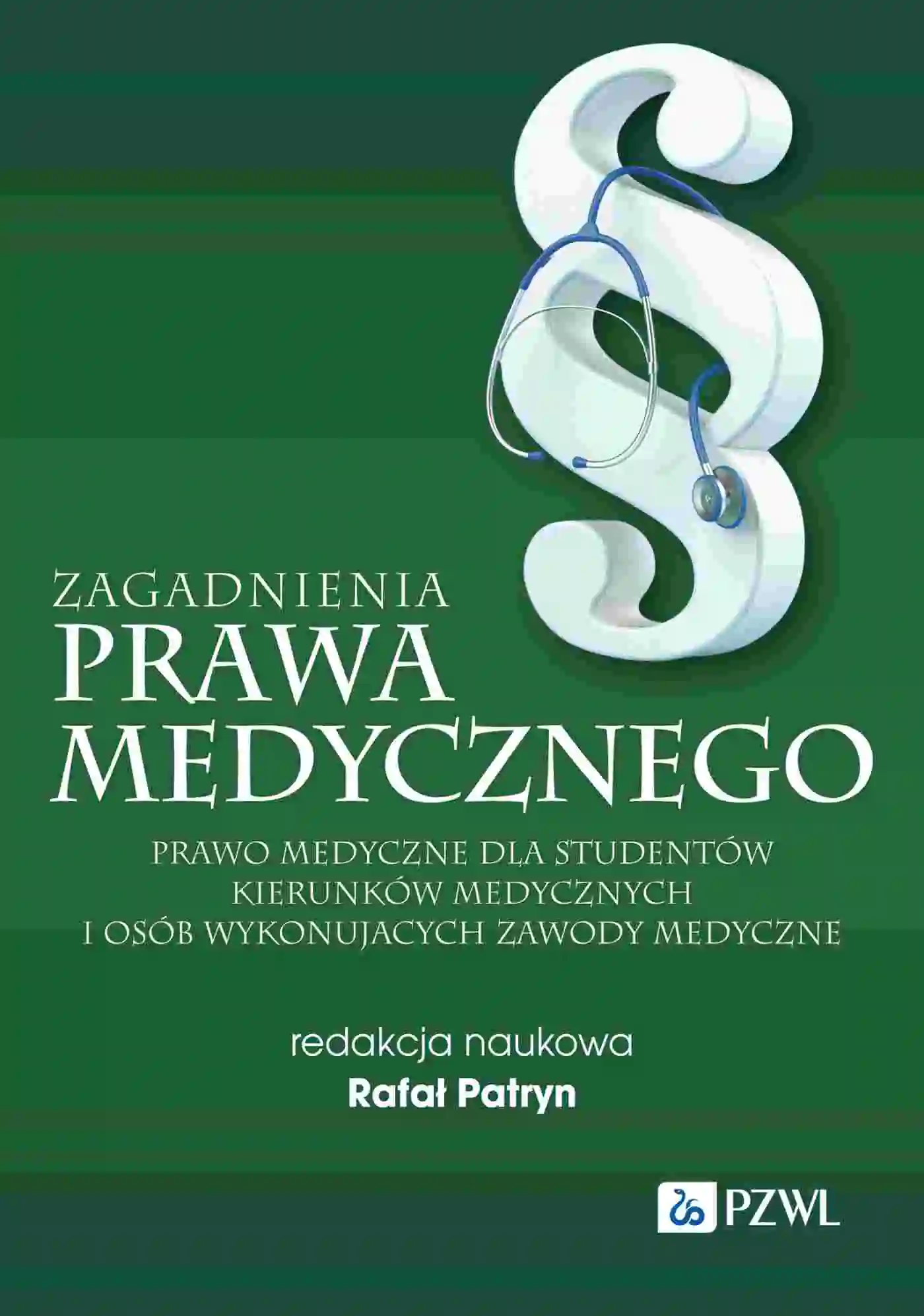 Książka - Zagadnienia prawa medycznego