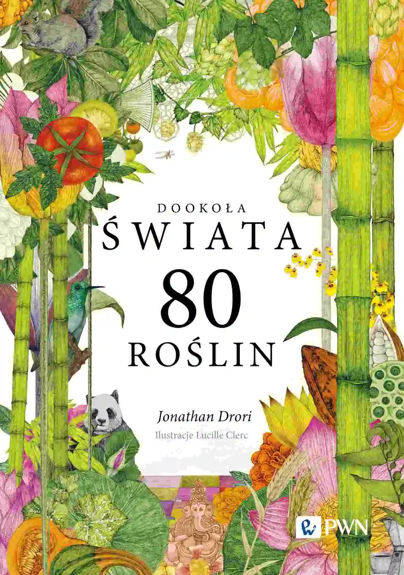 Książka - Dookoła świata. 80 roślin