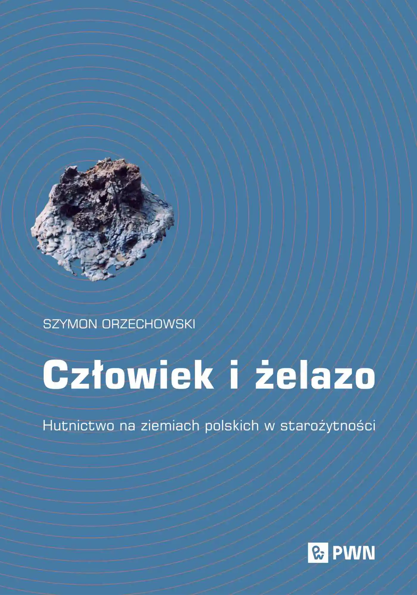 Książka - Człowiek i żelazo