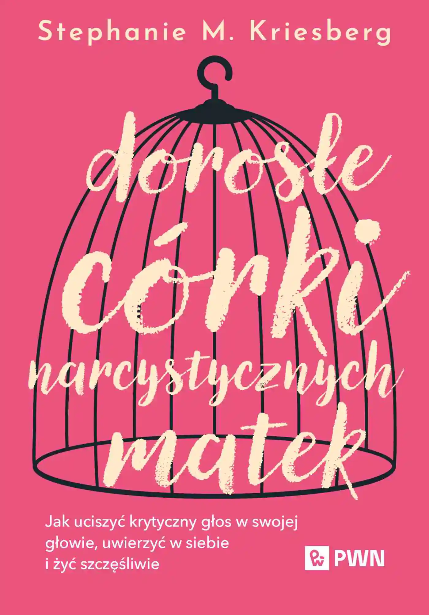 Książka - Dorosłe córki narcystycznych matek