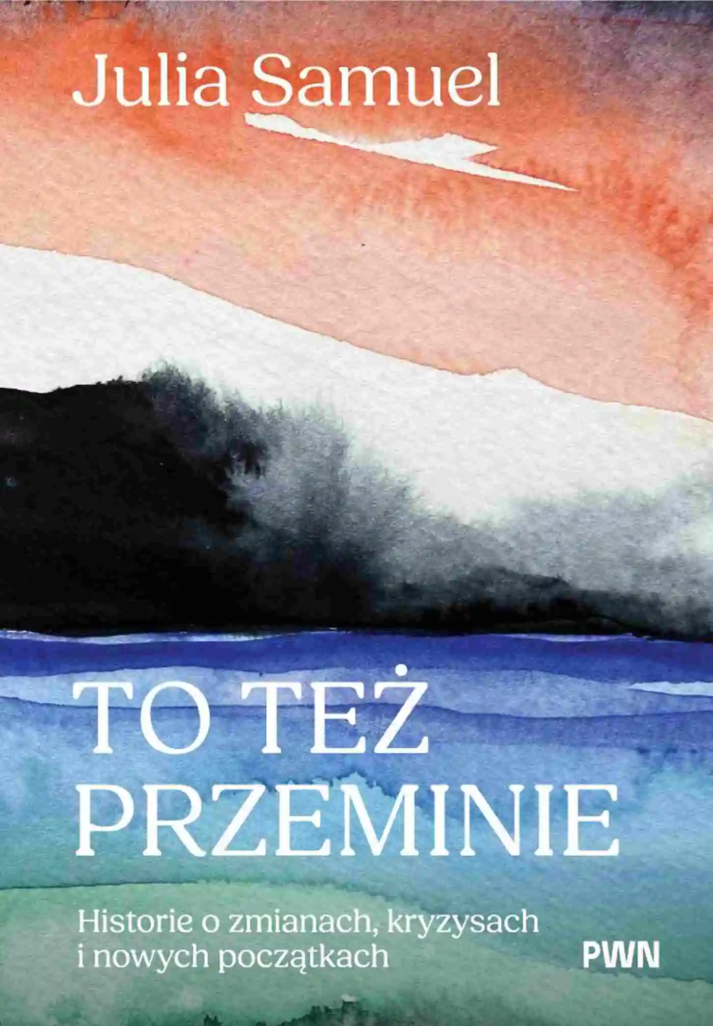 Książka - To też przeminie. Historie o zmianach, kryzysach i nowych początkach
