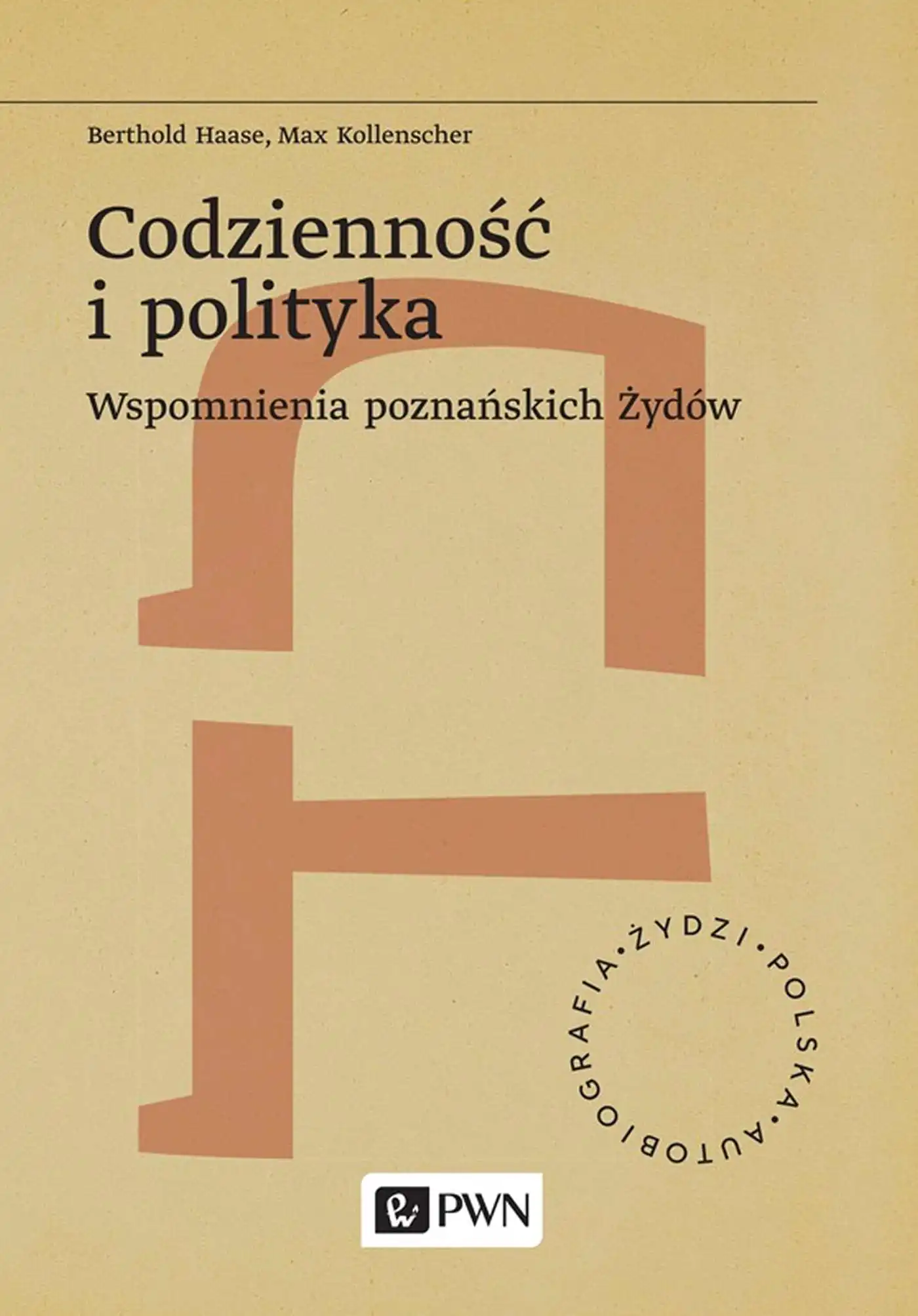 Książka - Codzienność i polityka. Wspomnienia poznańskich Żydów