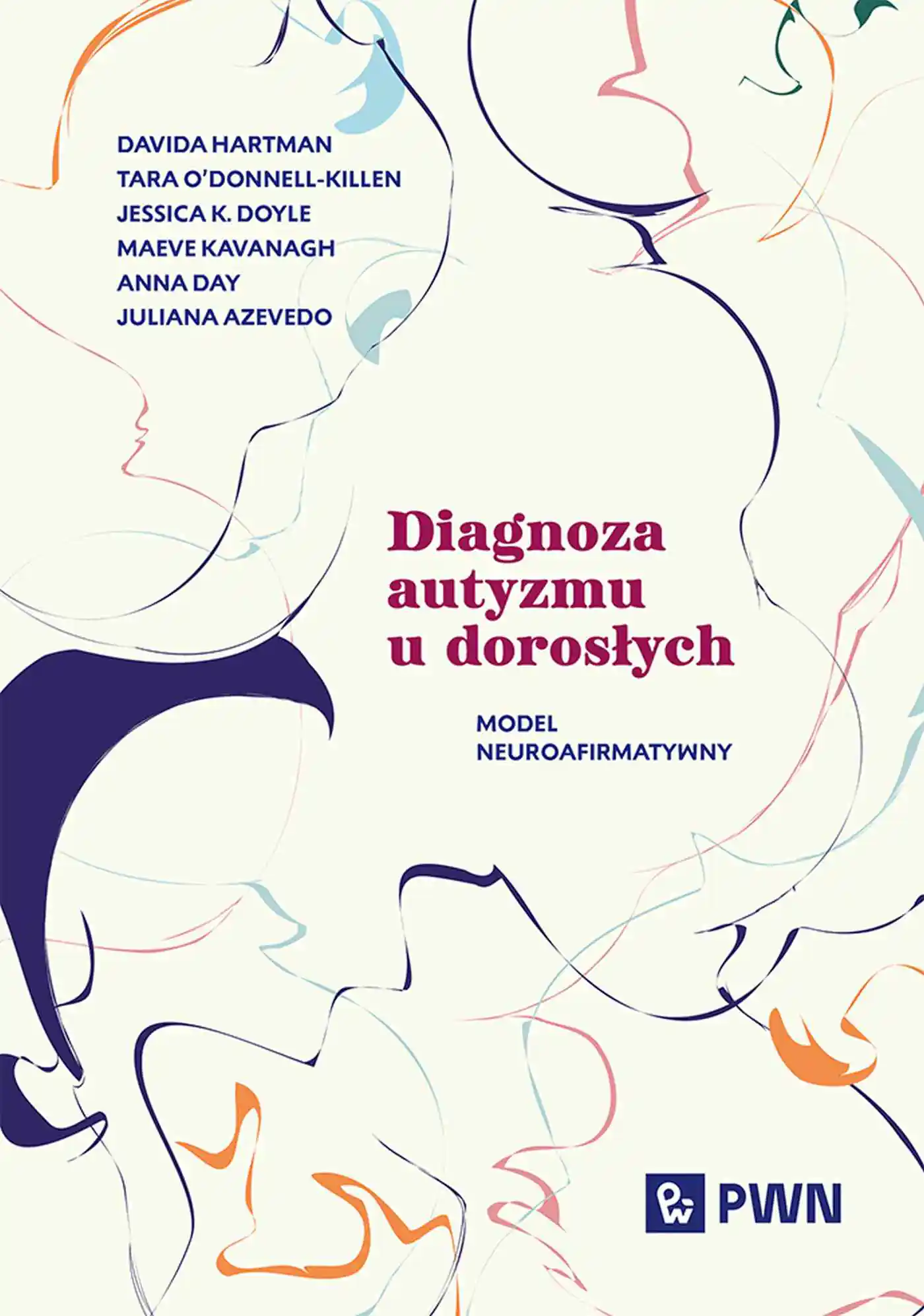 Książka - Diagnoza autyzmu u dorosłych. Model neuroafirmatywny
