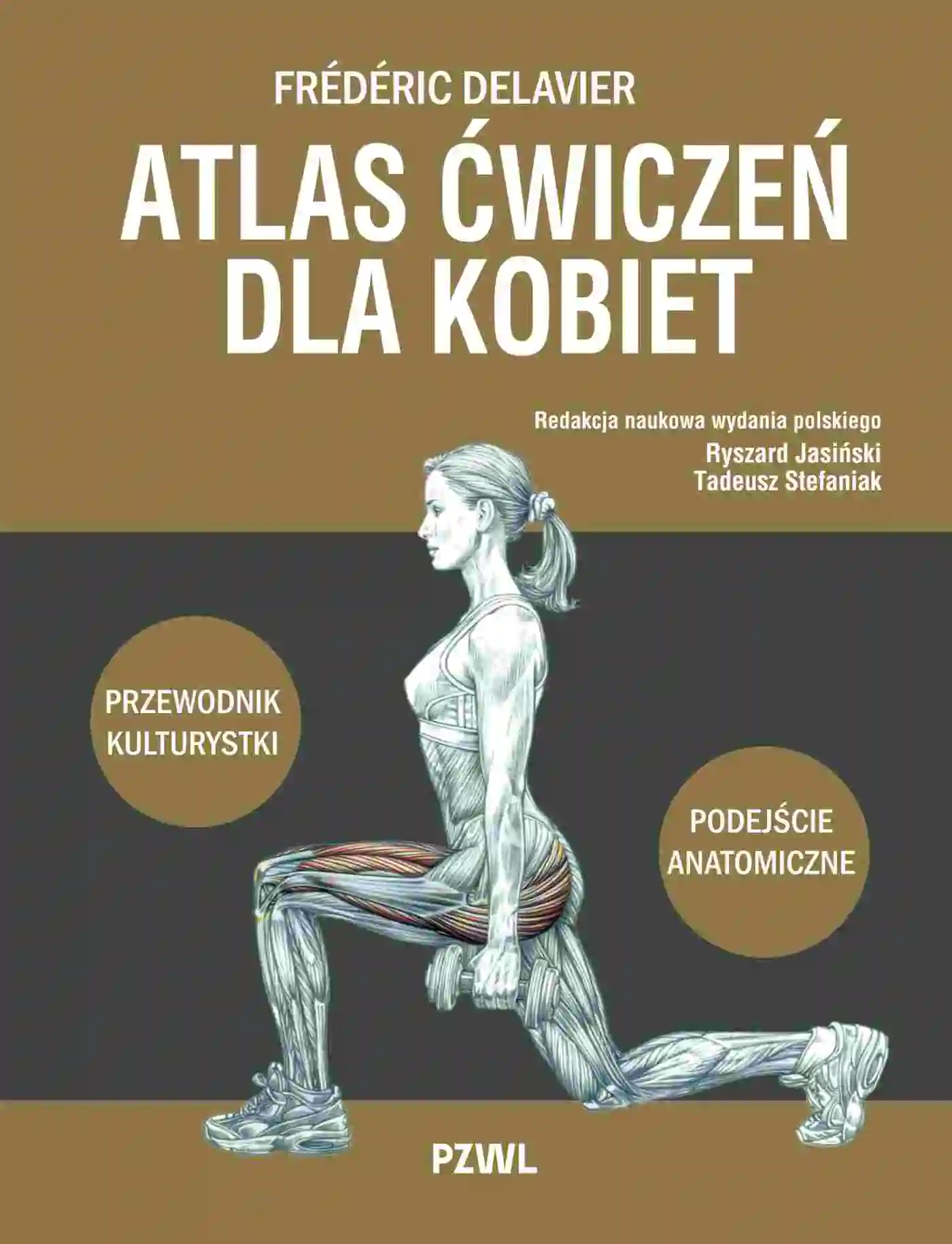 Książka - Atlas ćwiczeń dla kobiet. Przewodnik kulturystki. Podejście anatomiczne