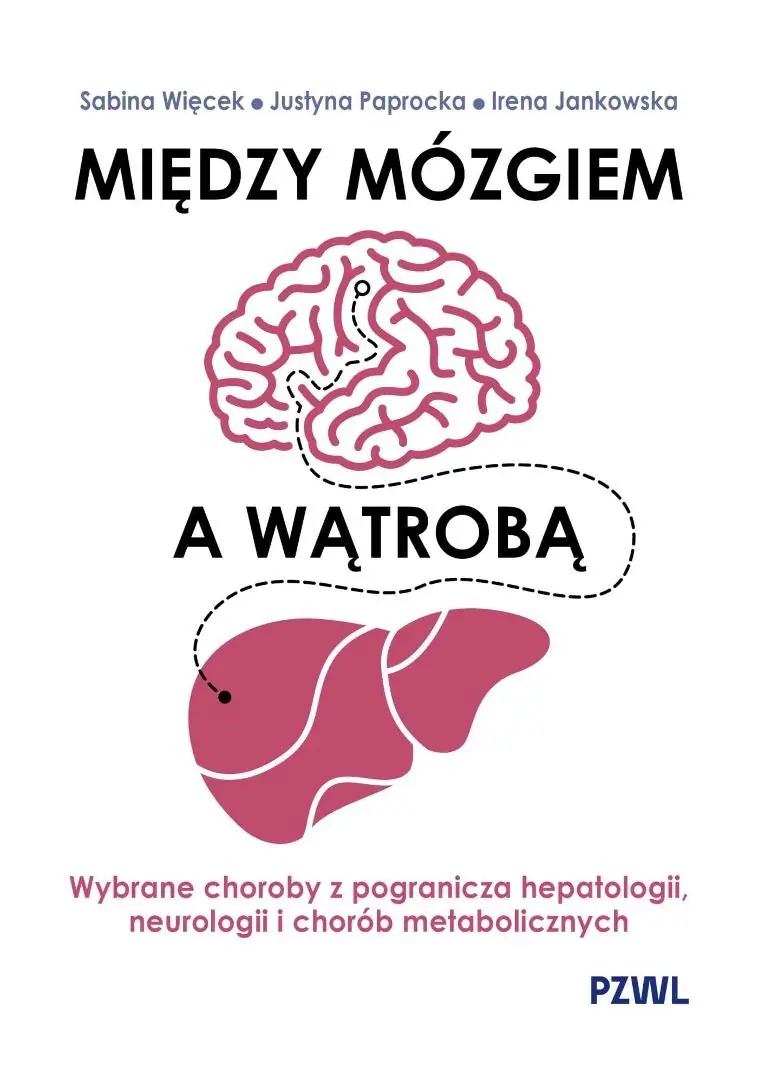 Książka - Między mózgiem a wątrobą